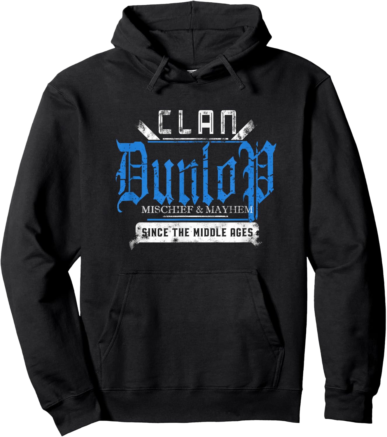 Clan Dunlop - Mischief and Mayhem Since The Middle Ages Hoodie - Hoodie | Black