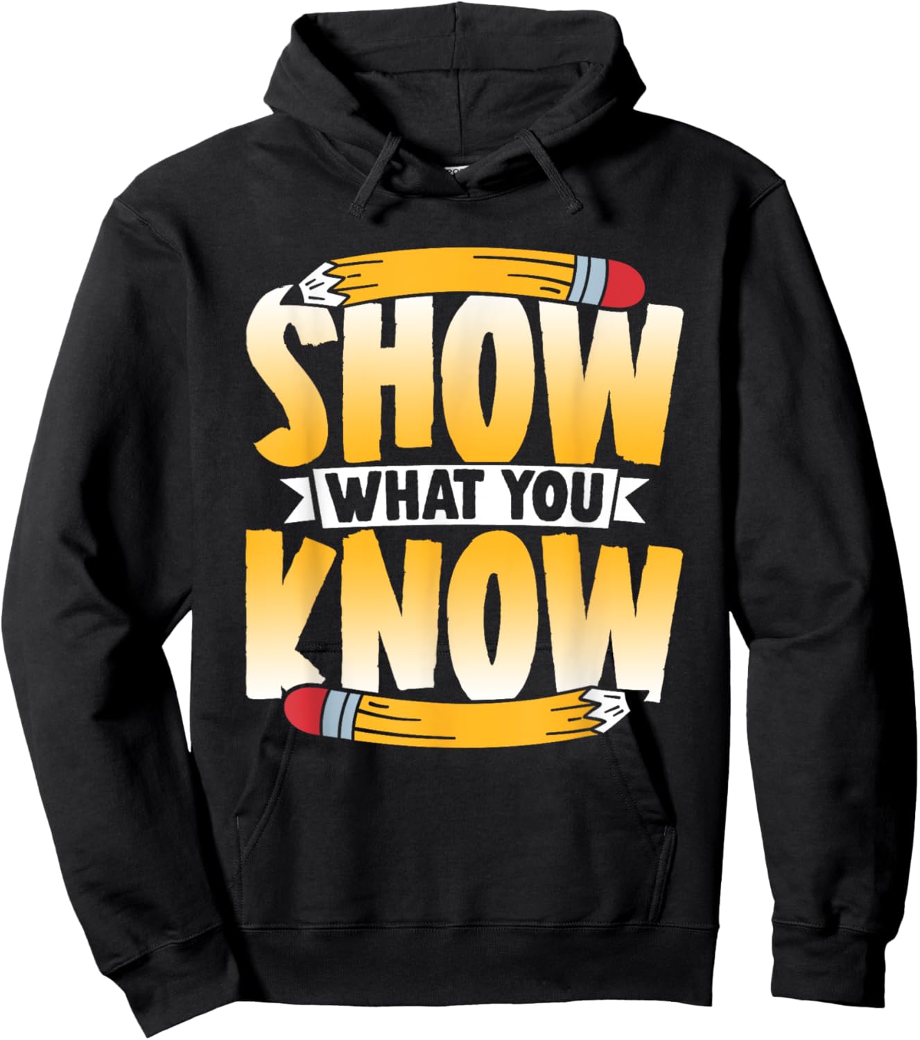 Show What You Know Score Teacher Exam Testing Test Day Hoodie - Hoodie | Black