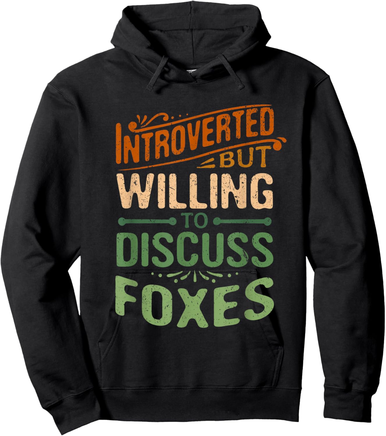 Introverted But Willing To Discuss Foxes Funny Animal Meme Hoodie - Hoodie | Black