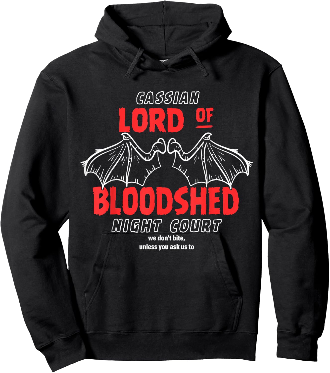 Cassian Lord Of Bloodshed Night Court We Don't Bite Hoodie - Hoodie | Black