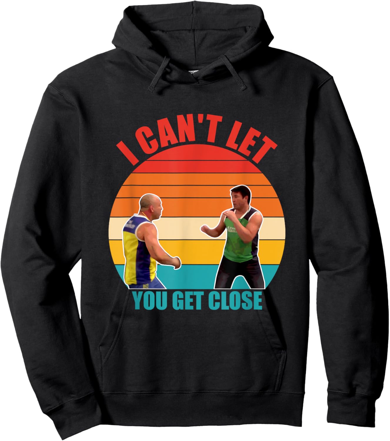 I Can't Let You Get Close Retro Design Black -Adults Classic Fit Hoodie - Hoodie | Black