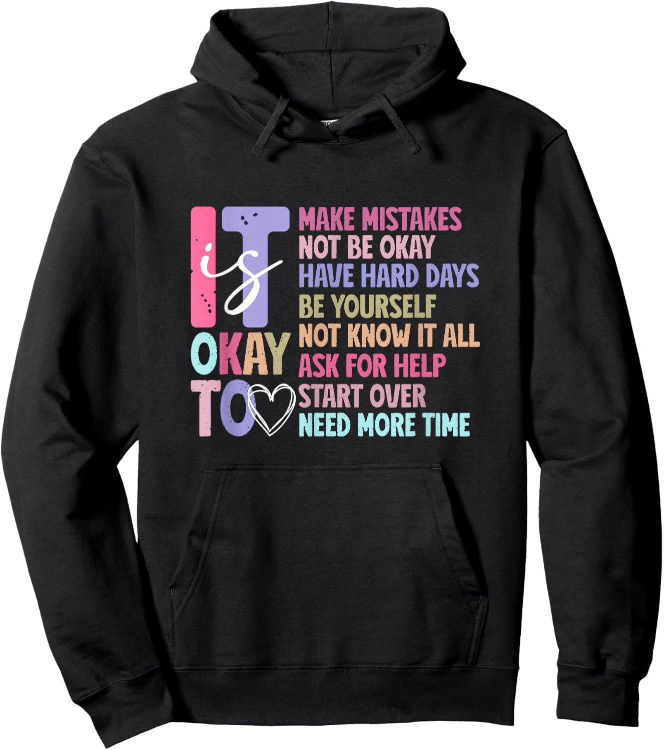 It Is Okay To Make Mistake, Ask For Help, Start Over, Not OK Hoodie - Hoodie | Black