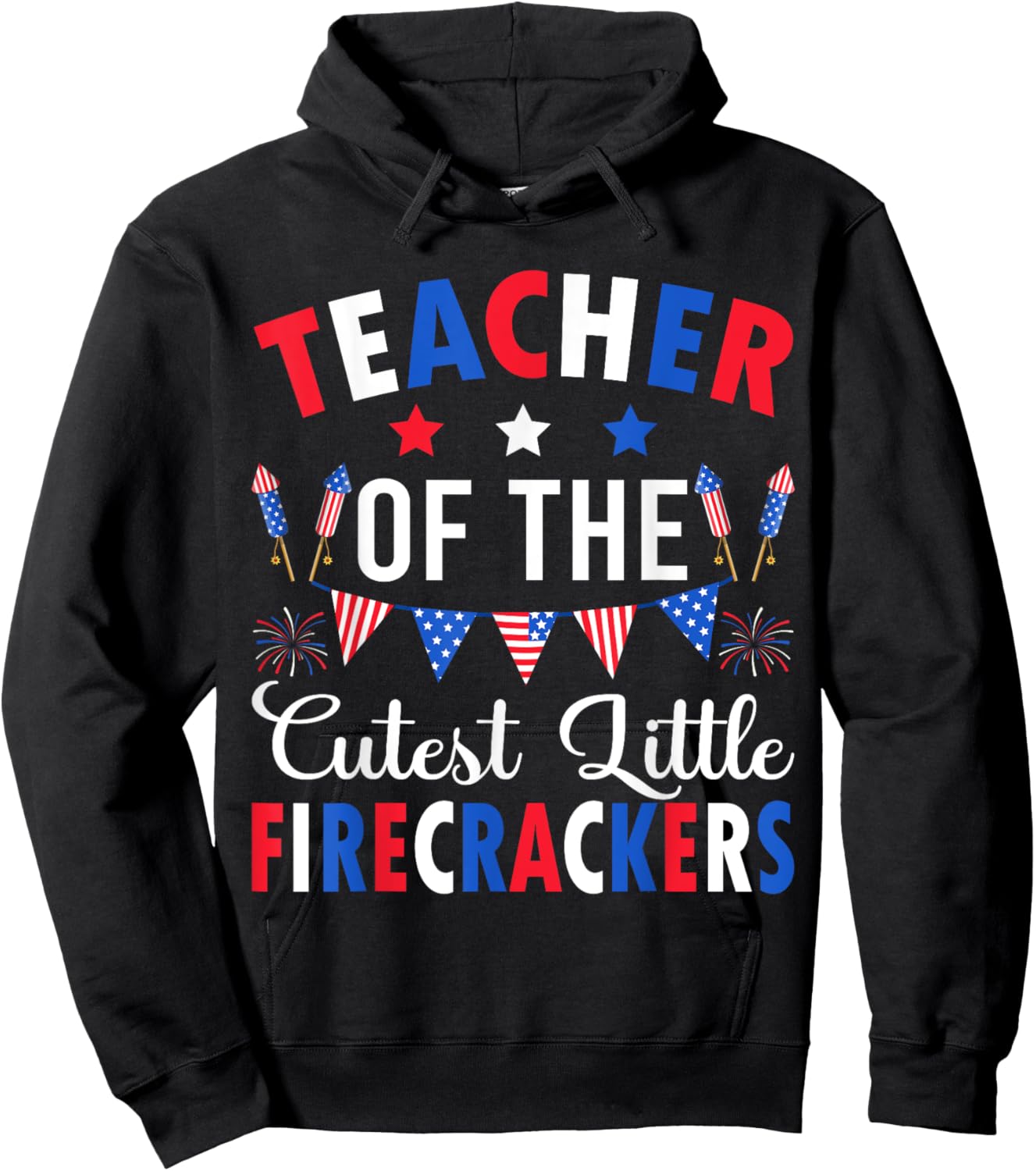 Teacher Of The Cutest Little Firecrackers 4th July Teacher Women Hoodie - Hoodie | Black