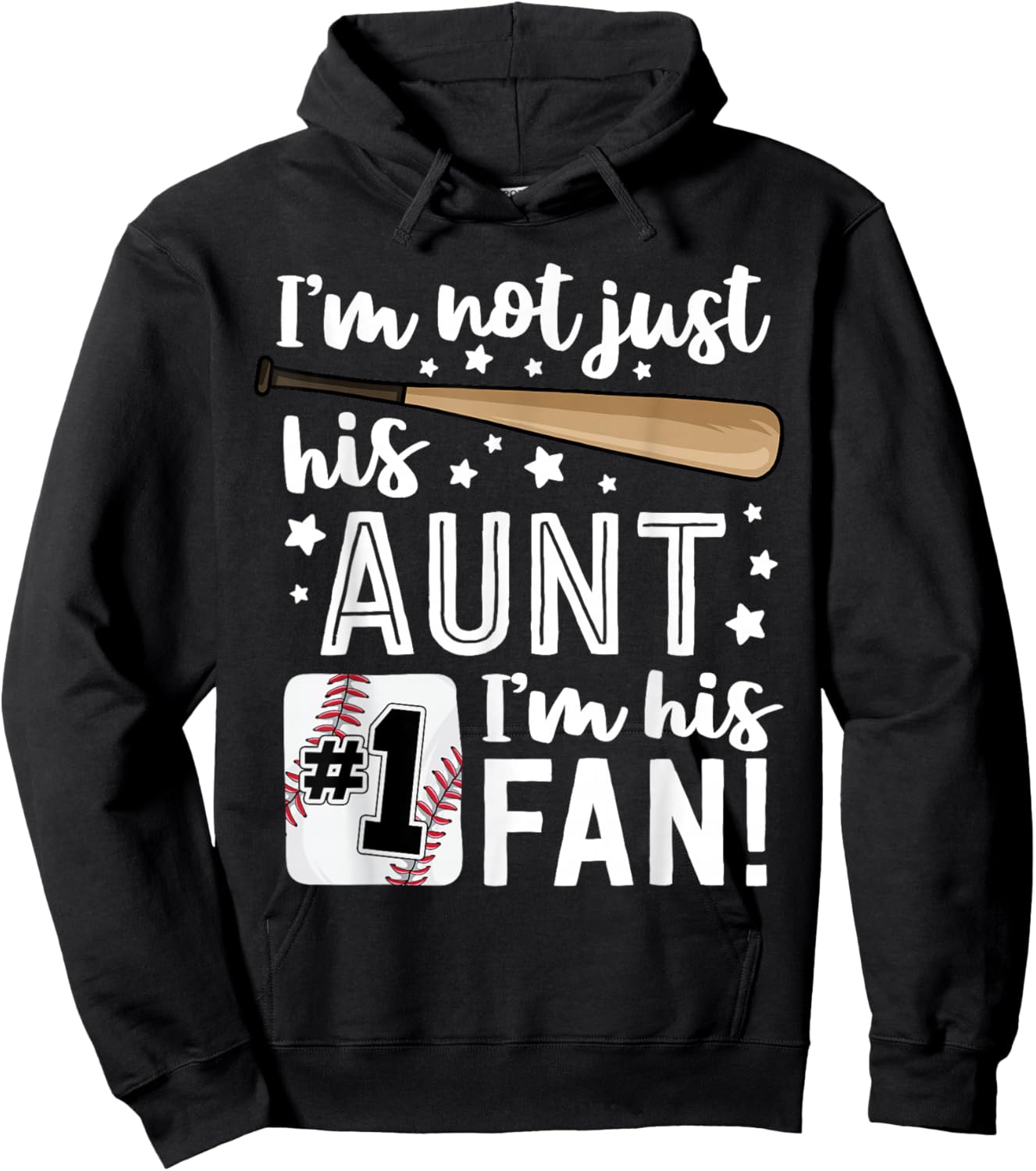 I'm Not Just His Aunt I'm His #1 Fan Family Baseball Auntie Hoodie - Hoodie | Black