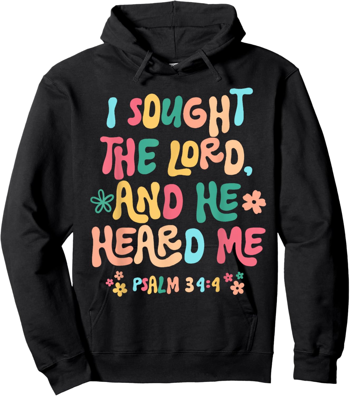 I sought the Lord and He heard Hoodie - Hoodie | Black