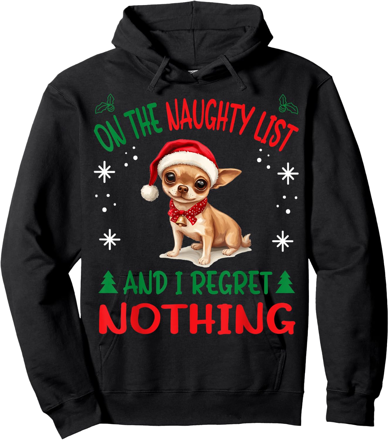 Cute Chihuahua Chiwawa dog Dog Christmas On The Naughty List Hoodie - Hoodie | Black