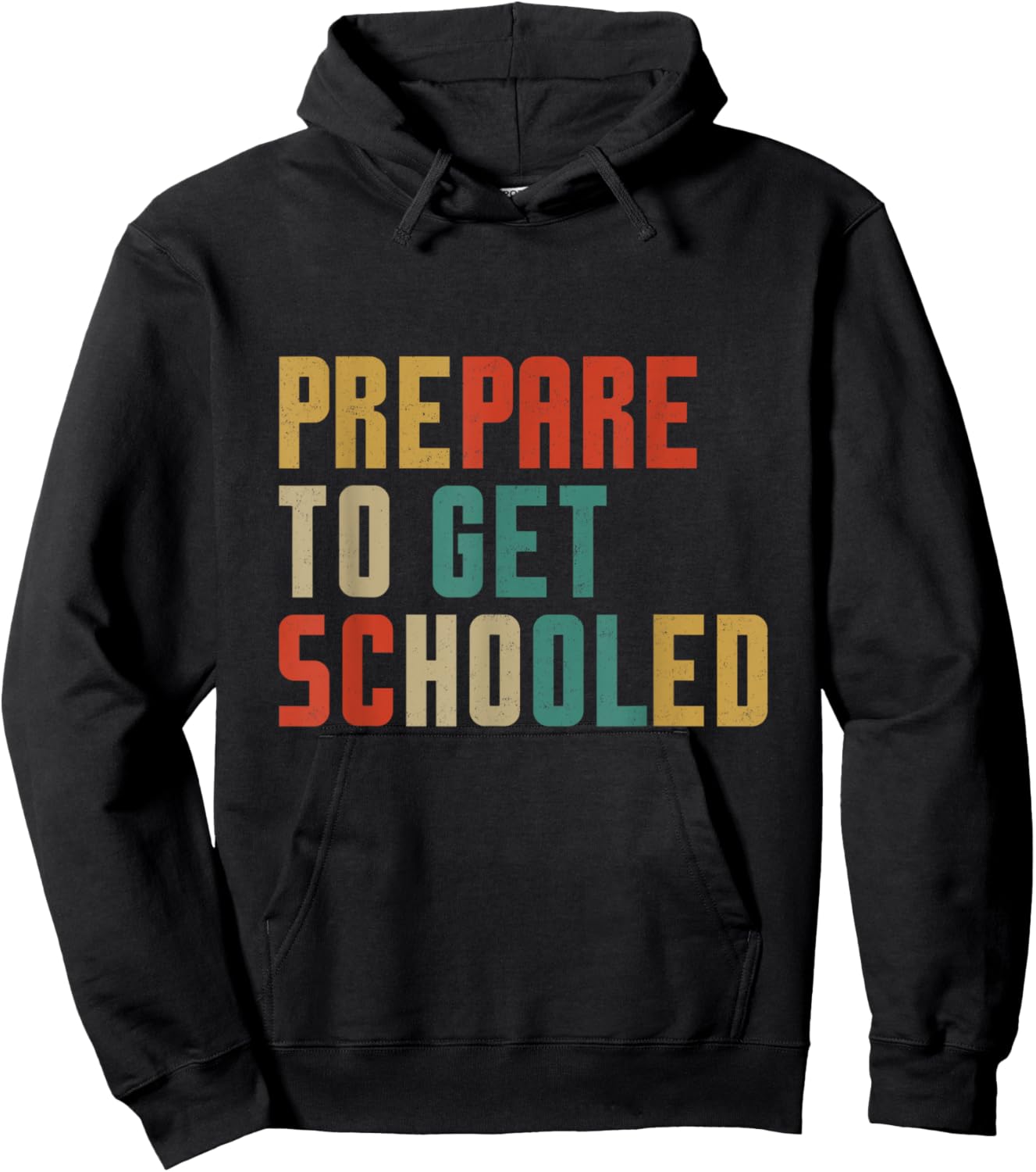 Prepare to Get Schooled Funny Teachers Back to School Vibes Men Women Girls Kids Hoodie - Hoodie | Black