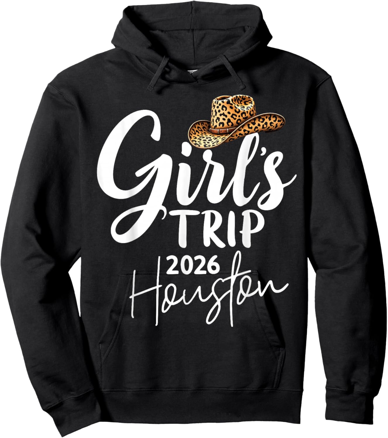 Girls Trip Houston 2026 Vacation Weekend Birthday Squad Hoodie - Hoodie | Black