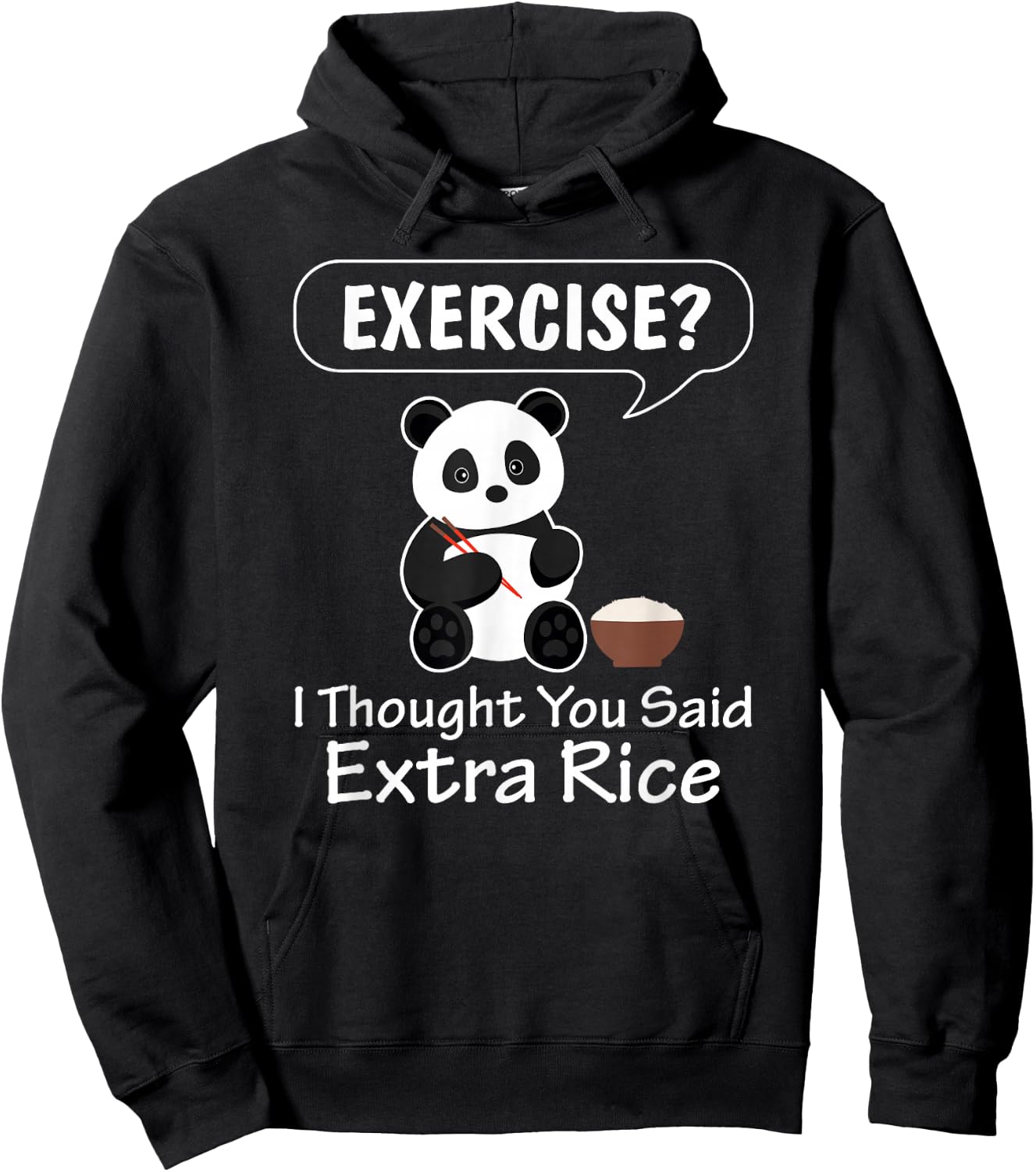Exercise I Thought You Said Extra Rice Panda Lover Pandabear Hoodie - Hoodie | Black