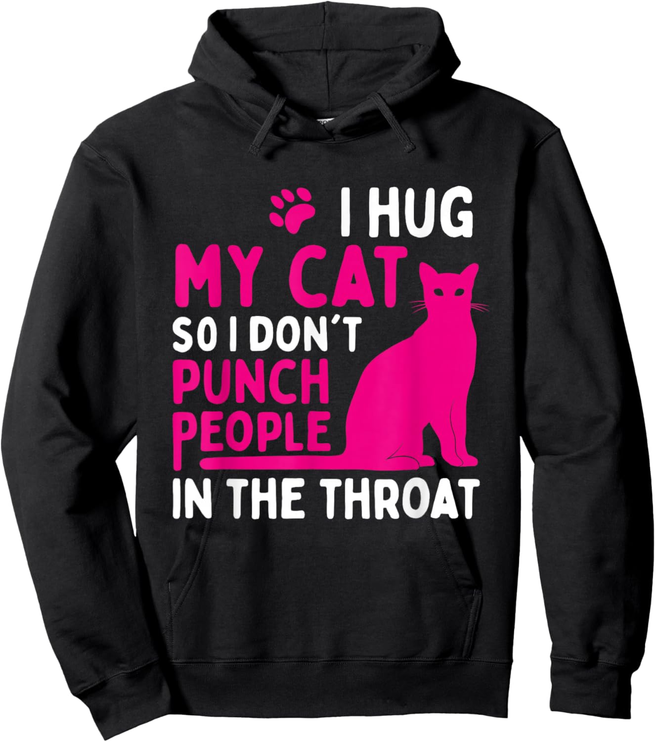 I Hug My Cat So I Don't Punch People - Cat Lover Small Hoodie - Hoodie | Black