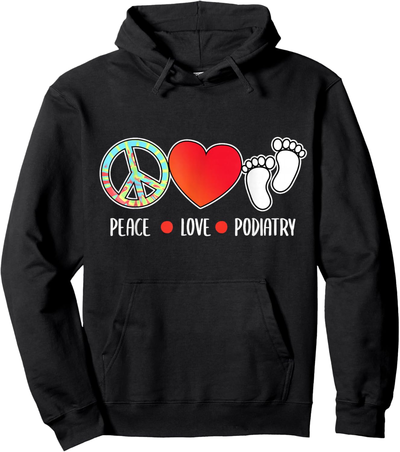 Peace Love Podiatry Podiatrist Foot Doctor Graphic Hoodie - Hoodie | Black
