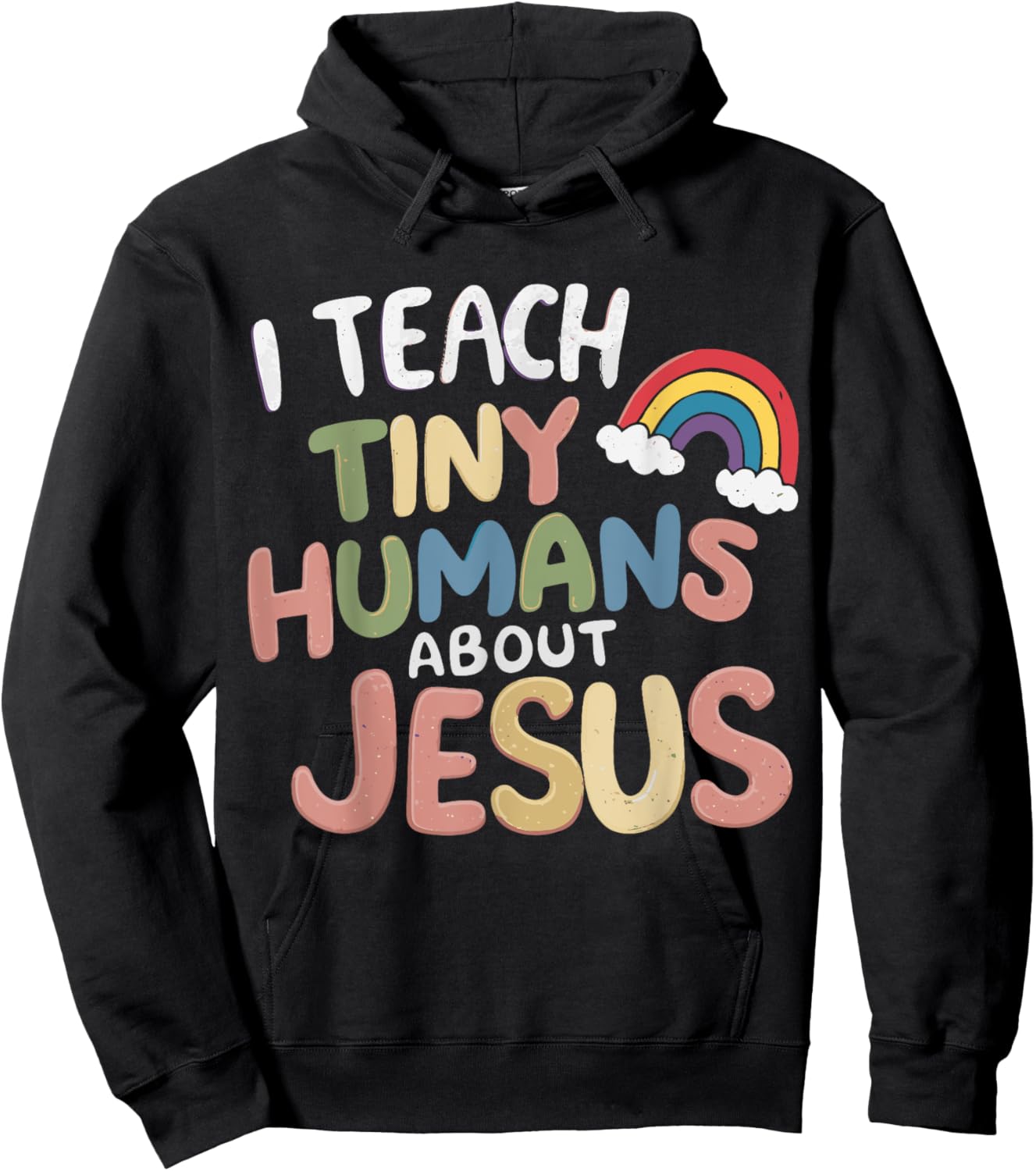 I Teach Tiny Humans About Jesus Hoodie - Hoodie | Black