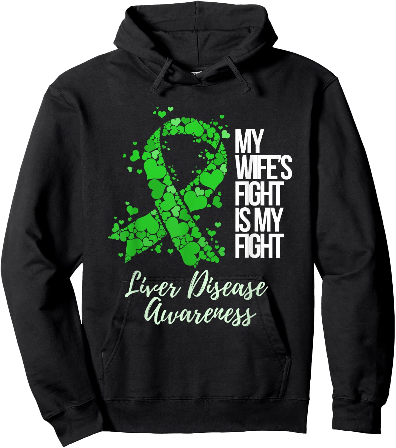 My Wife’s Fight Is My Fight Liver Disease Awareness Hoodie - Hoodie | Black