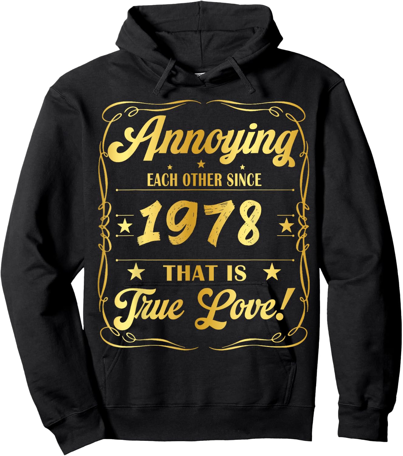 Annoying Each Other Since 1978 That is True Love 46 Years Hoodie - Hoodie | Black