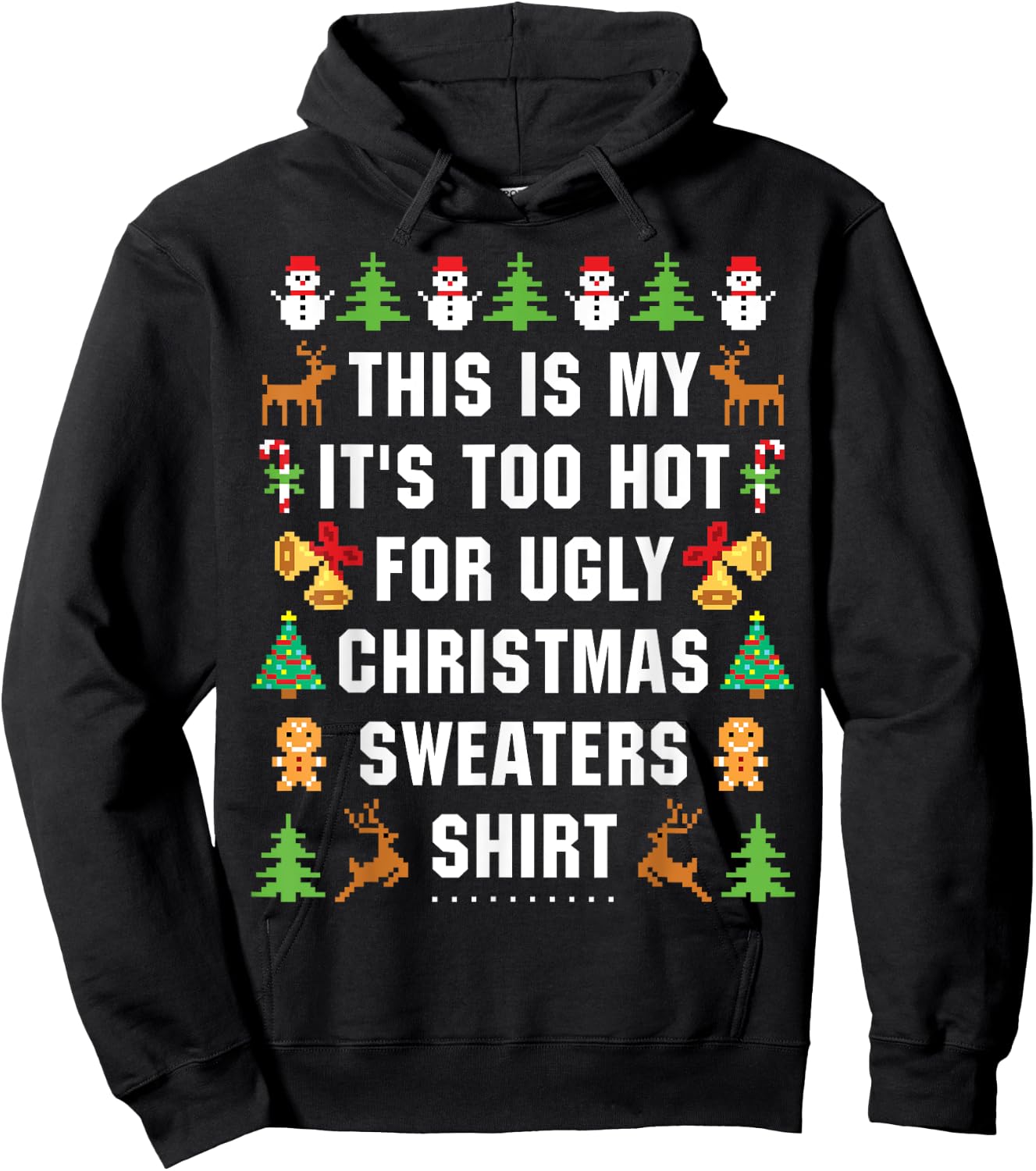 This Is My It's Too Hot For Ugly Christmas Sweaters,Short Sleeve Hoodie - Hoodie | Black