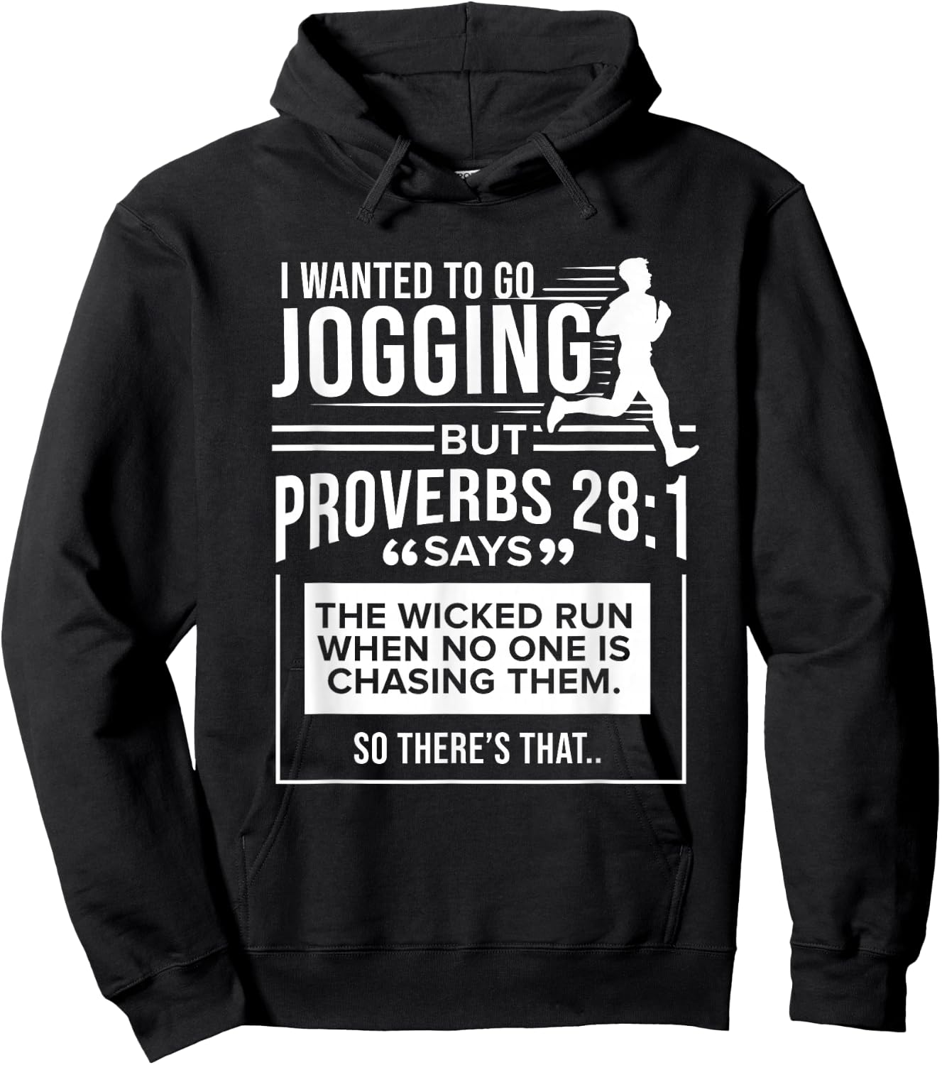 I Wanted To Go Jogging But Proverbs 28:1 Hoodie - Hoodie | Black