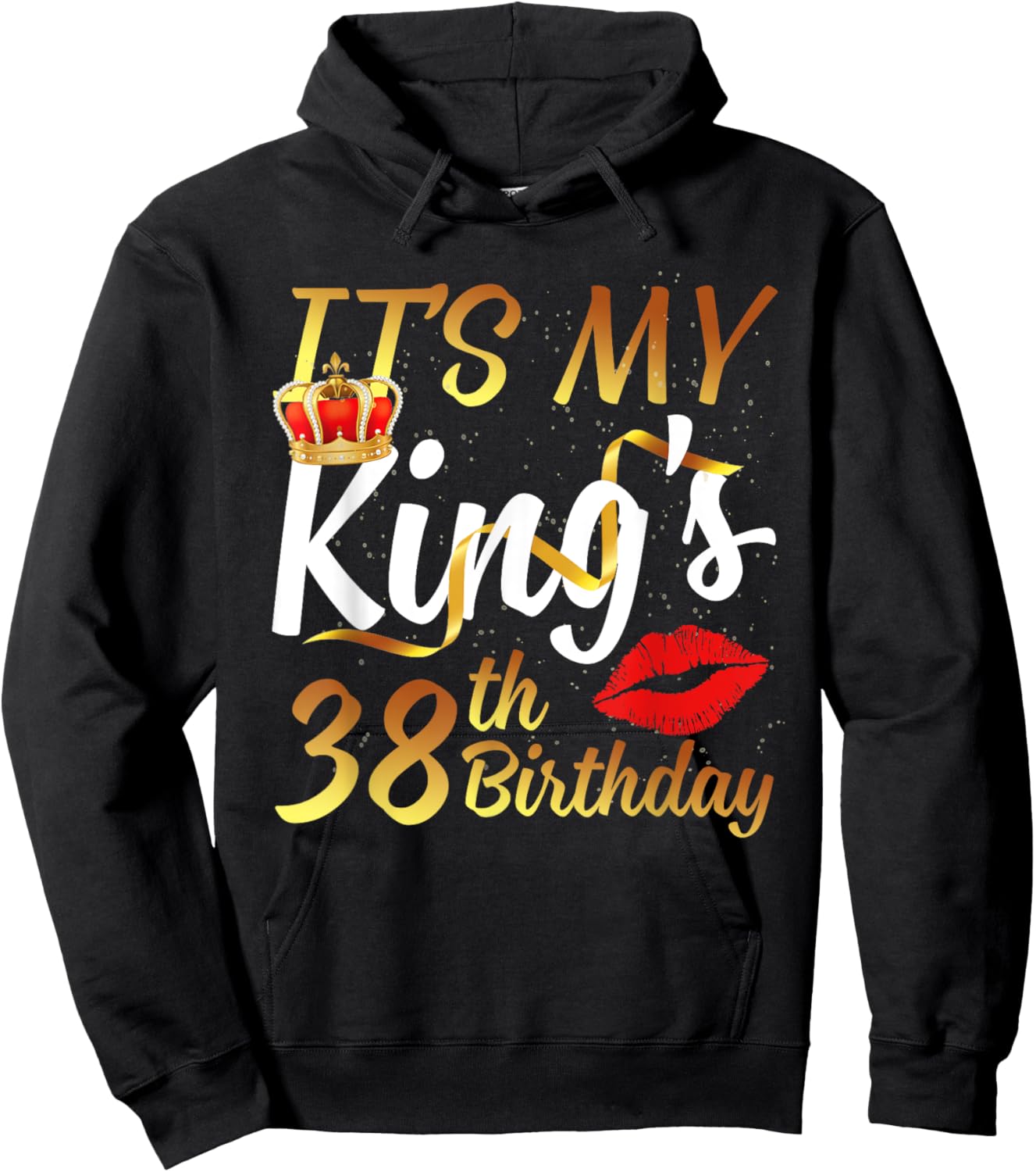 It's My King's 38th Birthday Gold Crown For 38 Years Old Man Hoodie - Hoodie | Black