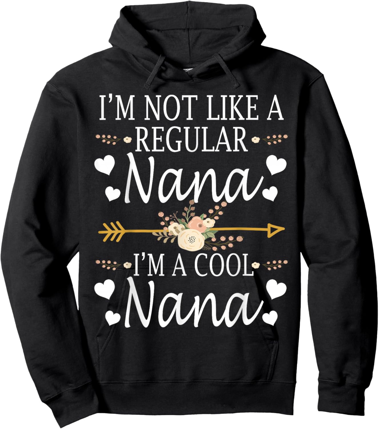 I'm Not Like A Regular Nana I'm A Cool Nana Mother's Day Hoodie - Hoodie | Black