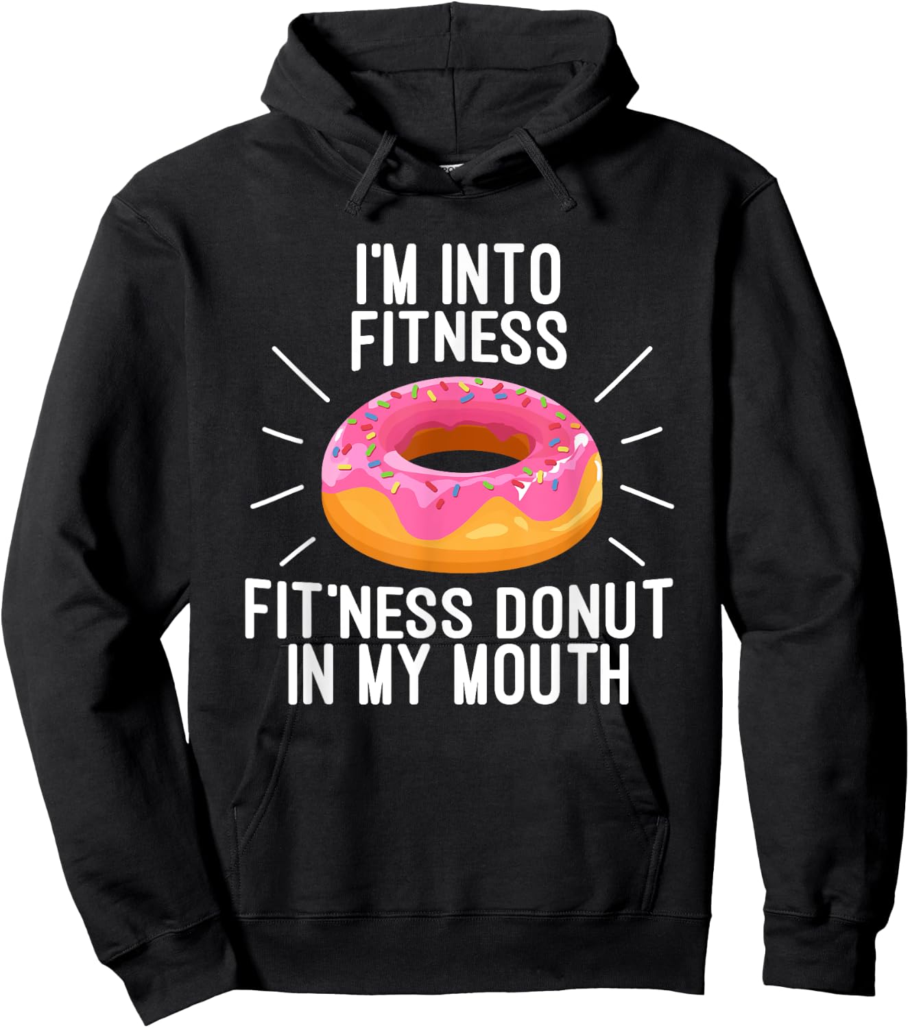 I'm Into Fitness - Fit'ness Donut In My Mouth Hoodie - Hoodie | Black
