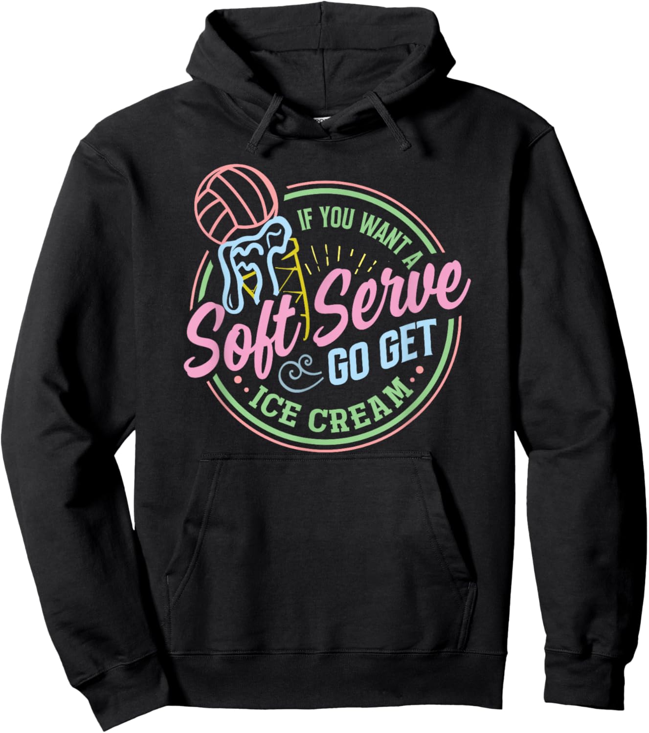 Volleyball Funny Soft Serve Sarcastic Saying for Teen Girls Hoodie - Hoodie | Black