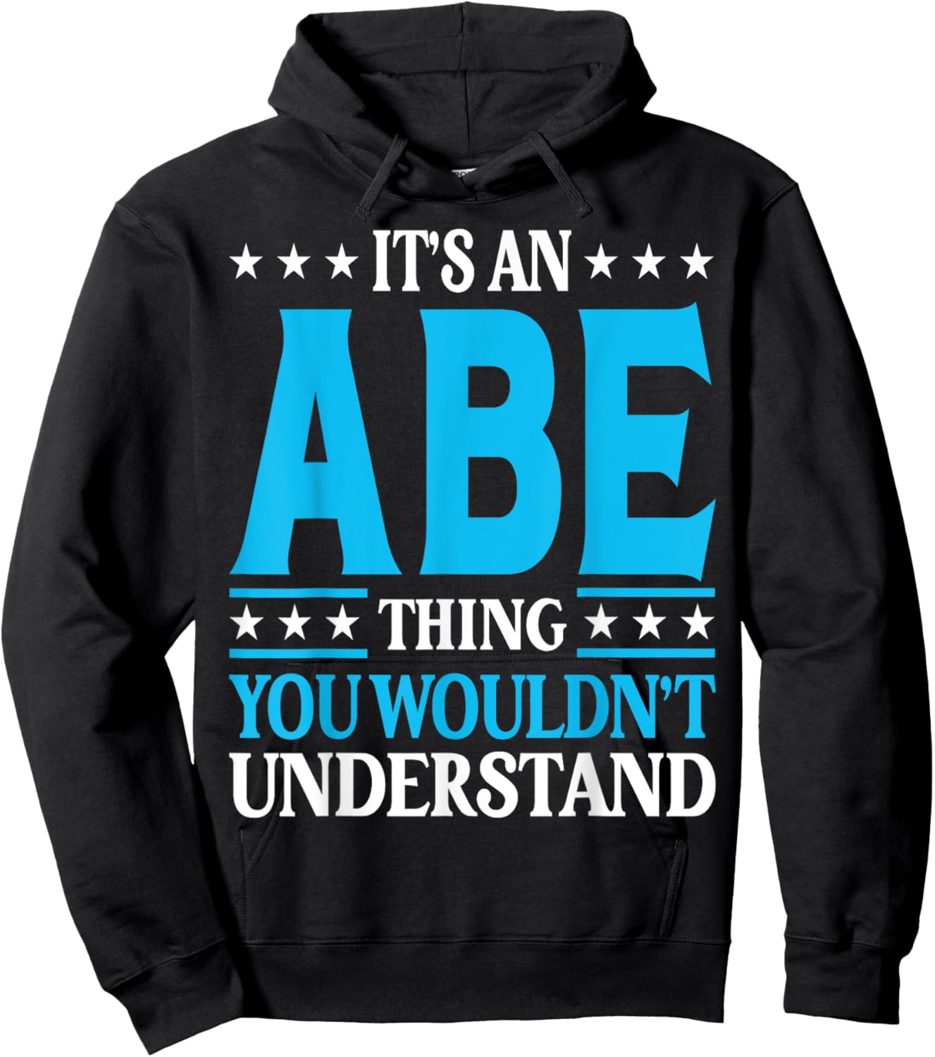 It's An Abe Thing Personal Name Funny Abe Hoodie - Hoodie | Black