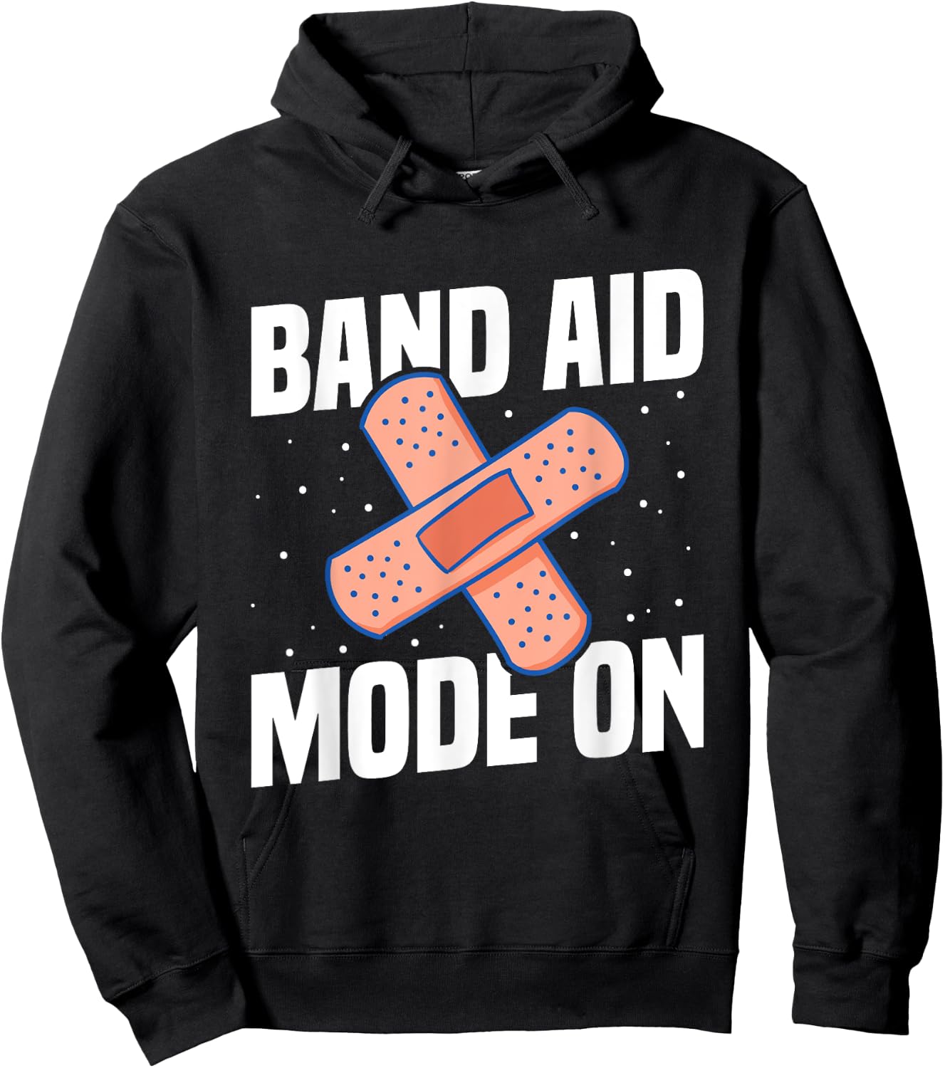 Band Aid Mode On Quote for a School nurse Hoodie - Hoodie | Black