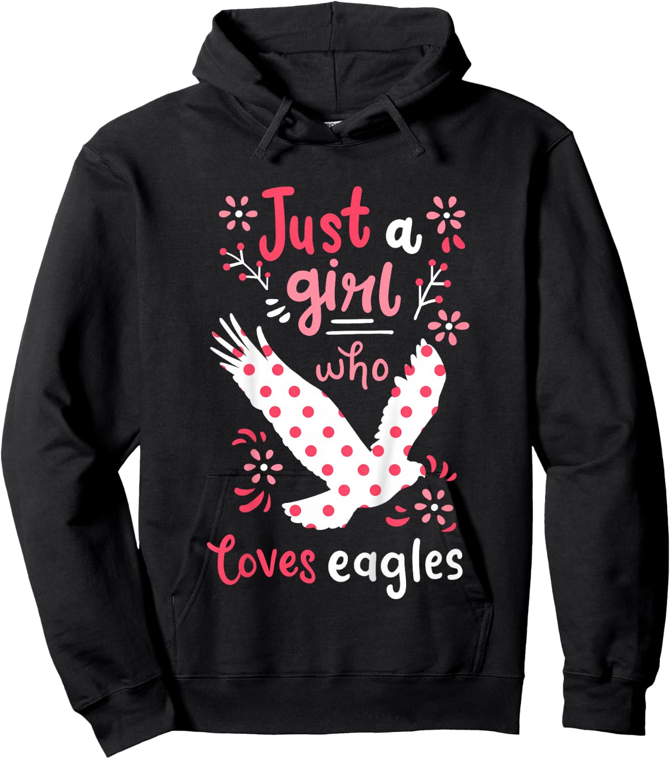 Eagle Just A Girl Eagles Gift Hoodie - Hoodie | Black