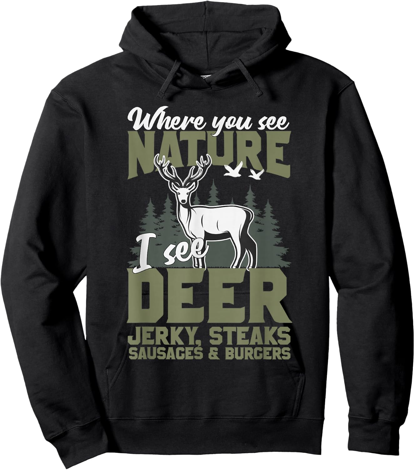 "When You See Nature I See Deer" Funny Venison Deer Hunting Hoodie - Hoodie | Black