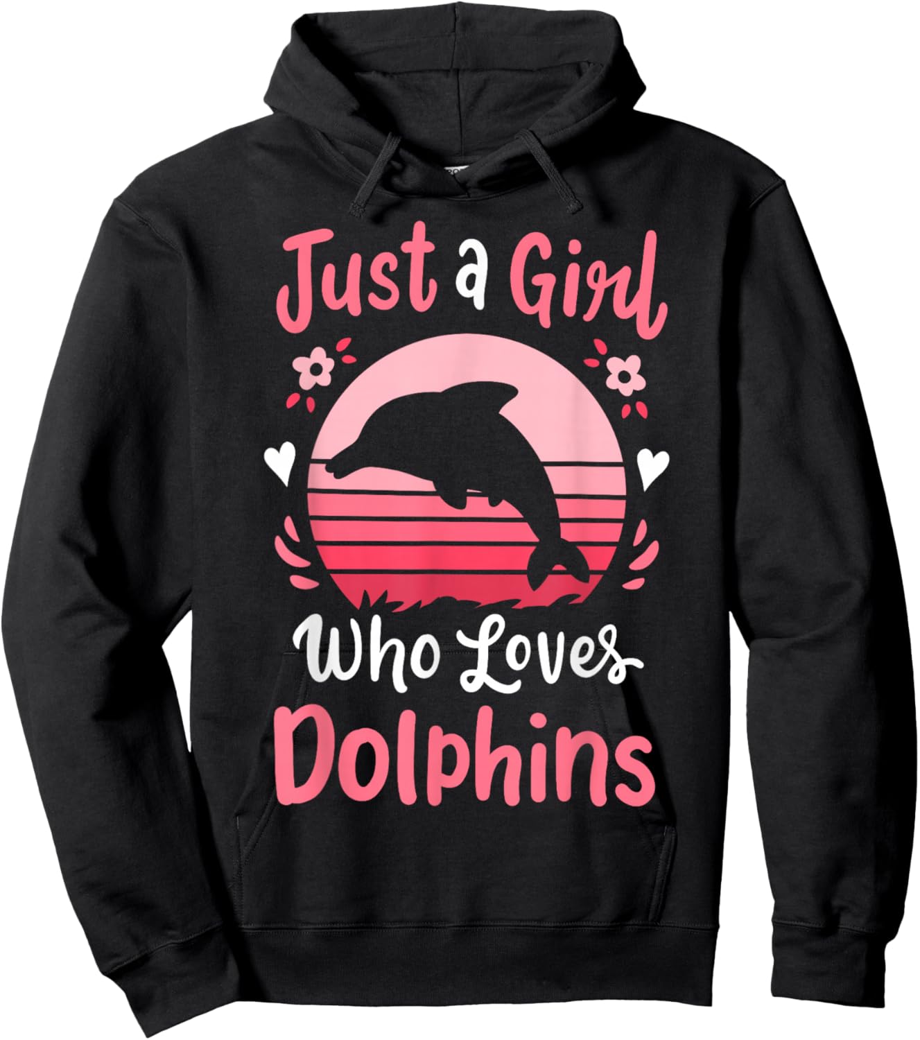 Dolphin Just a Girl Who Loves Dolphins Hoodie - Hoodie | Black