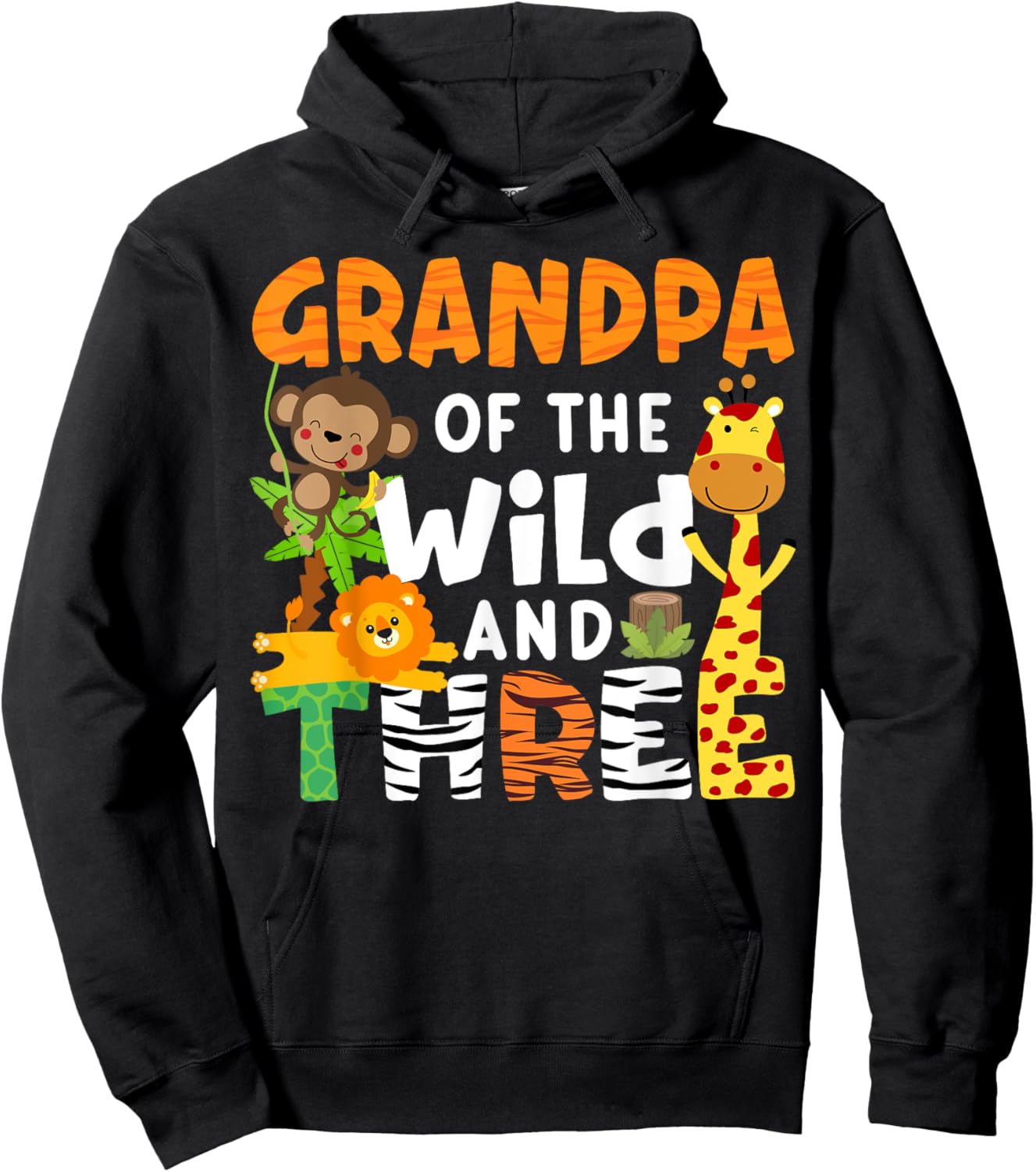 Grandpa Of The Wild and Three Safari Jungle Zoo Theme Party Hoodie - Hoodie | Black