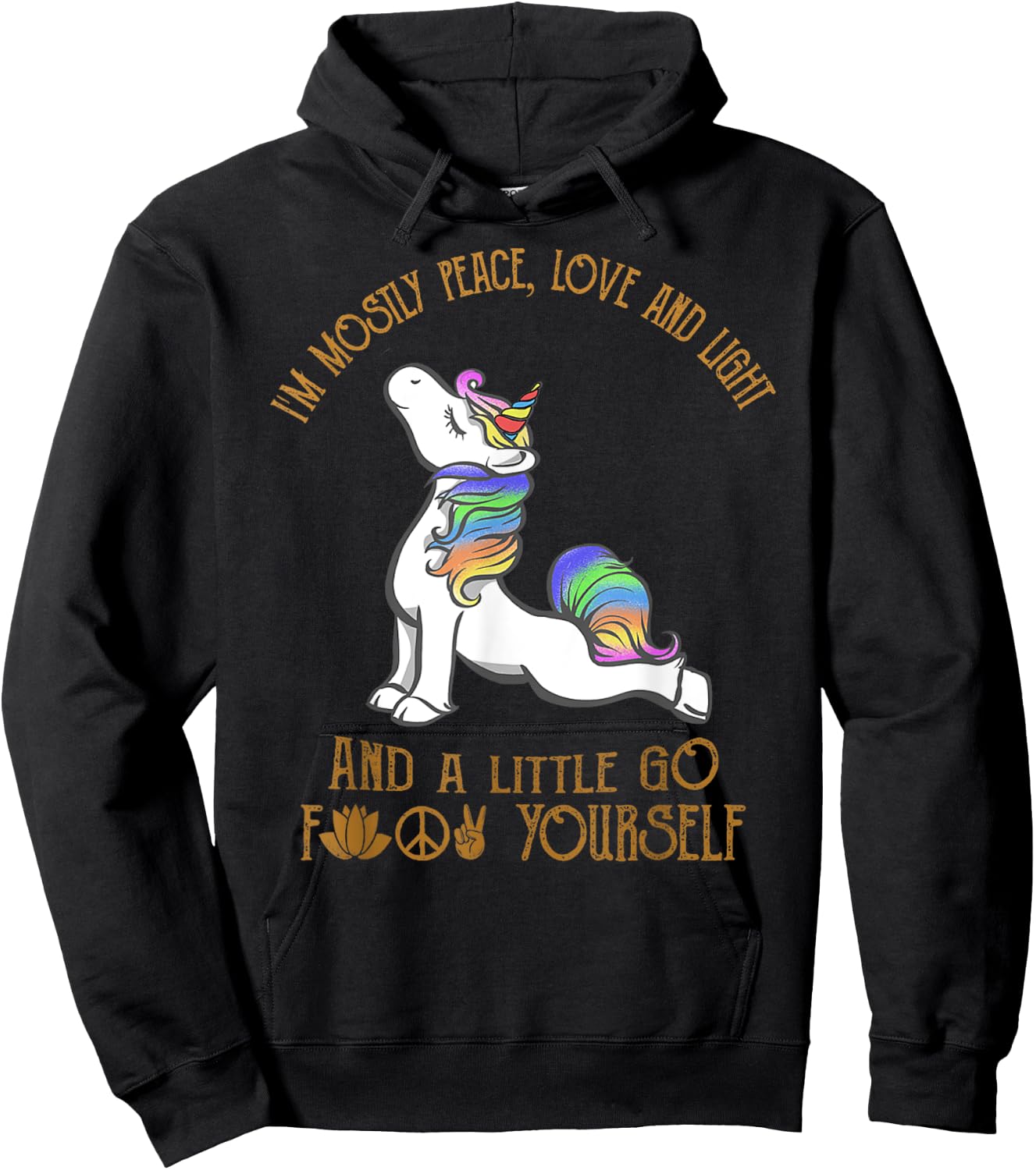 I'm Mostly Peace Love And Light And A Little Go Yoga Unicorn Hoodie - Hoodie | Black