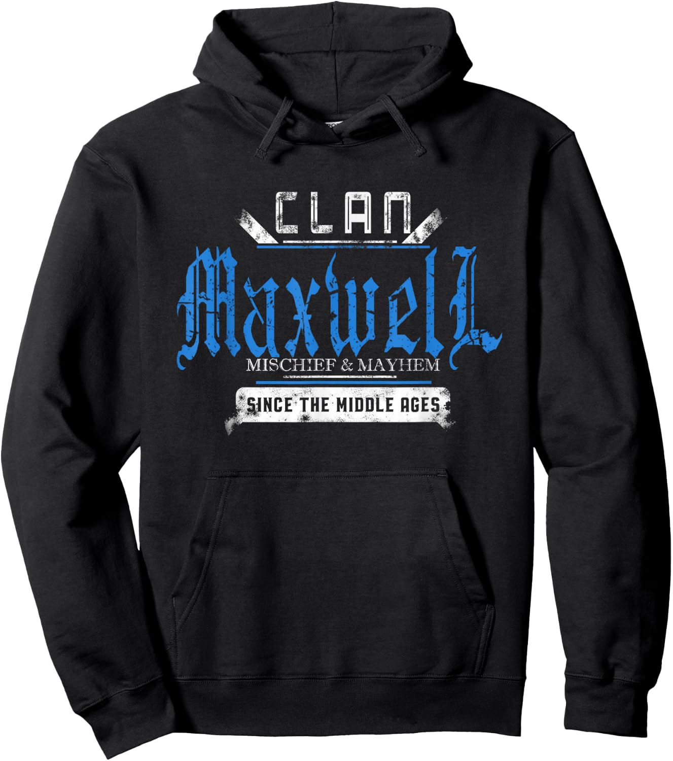 Clan Maxwell - Mischief and Mayhem Since The Middle Ages Hoodie - Hoodie | Black