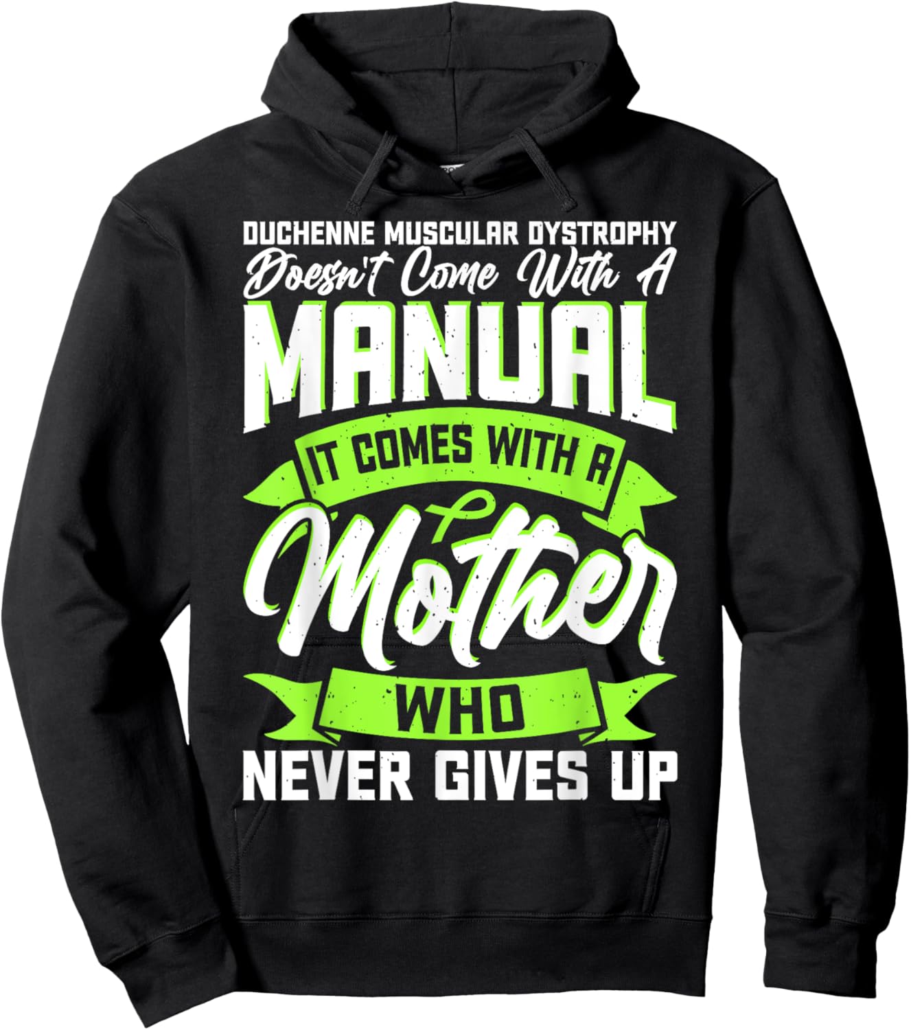 Duchenne Muscular Dystrophy Comes With Mother Awareness Hoodie - Hoodie | Black