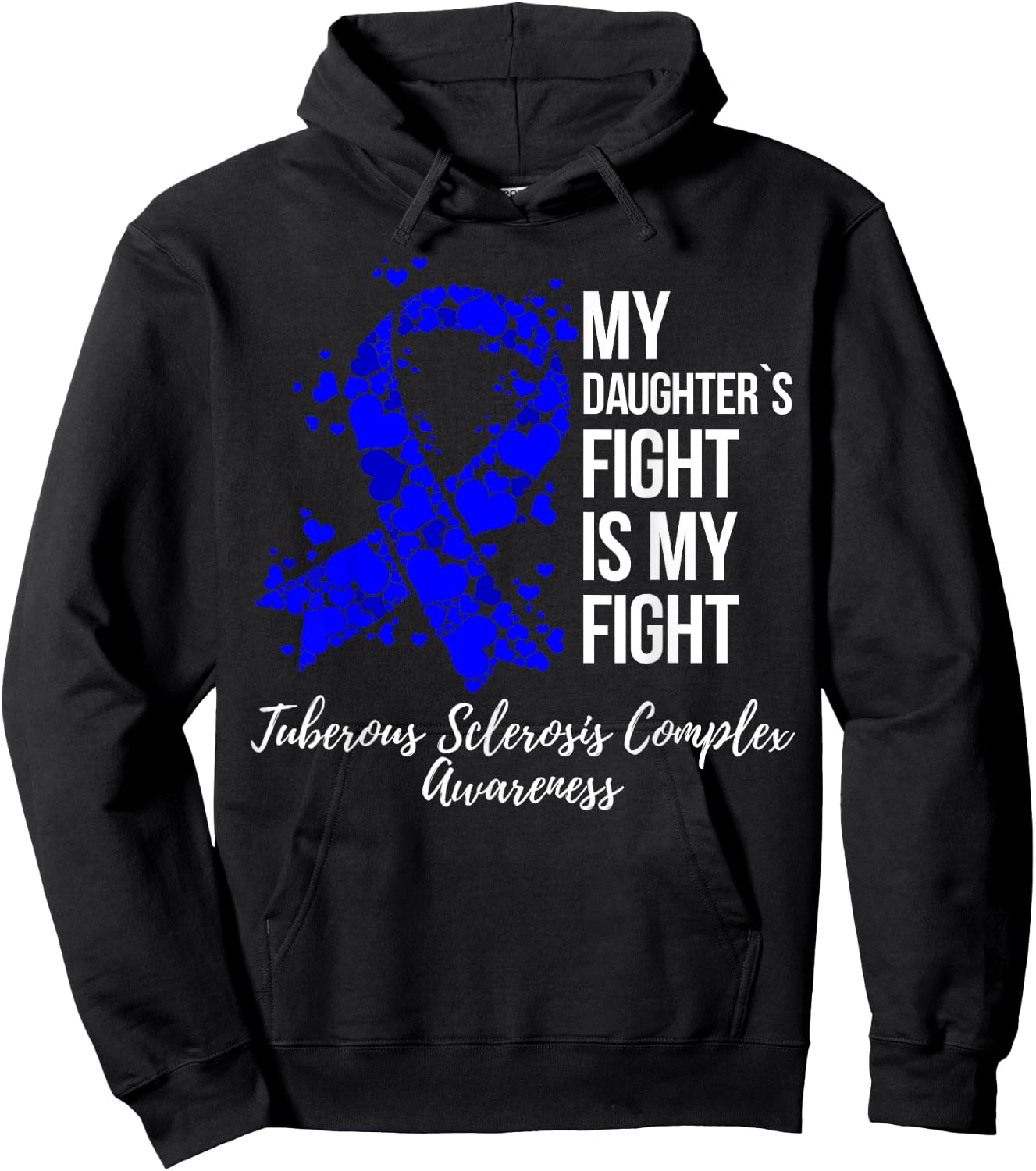 My Daughter’s Fight Tuberous Sclerosis Complex TSC Awareness Hoodie - Hoodie | Black