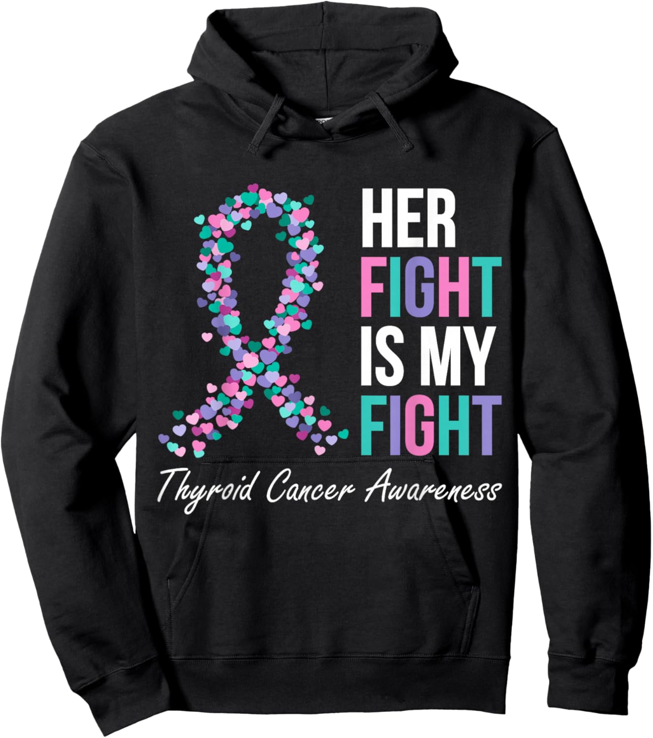 Thyroid Cancer Awareness Ribbon Her Fight Is My Fight Family Hoodie - Hoodie | Black