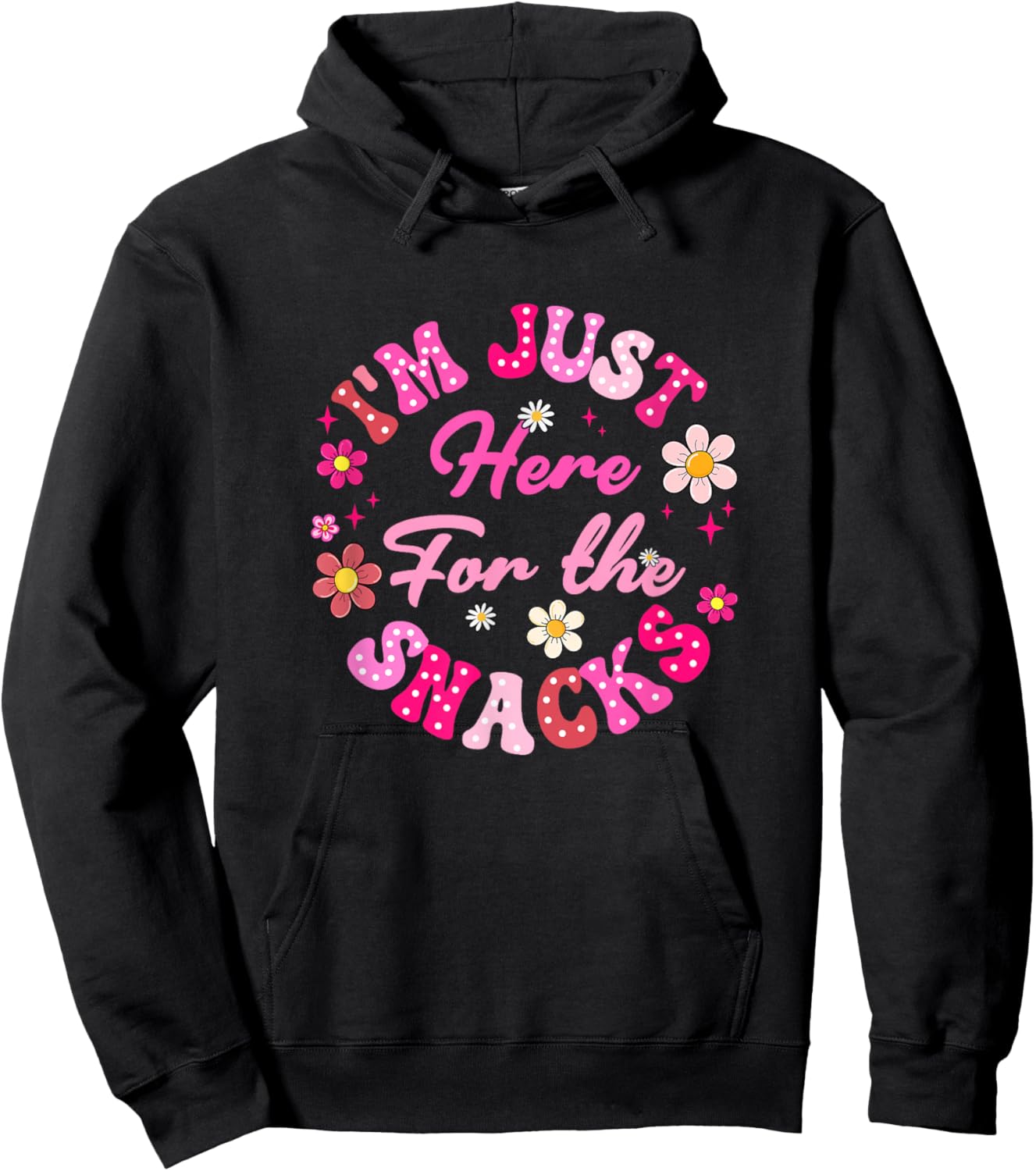 I'm Just Here For The Snacks Funny Saying Girls Kids Hoodie - Hoodie | Black