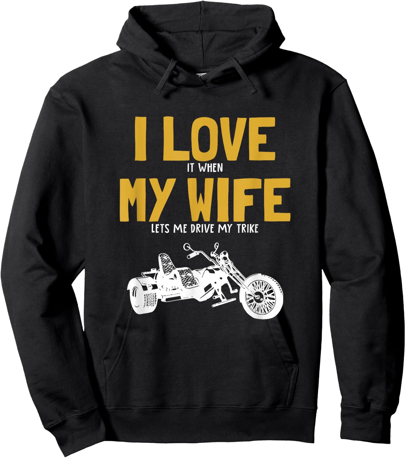 I love my wife, trikebike, tricycle, motorcycle triker trike Hoodie - Hoodie | Black