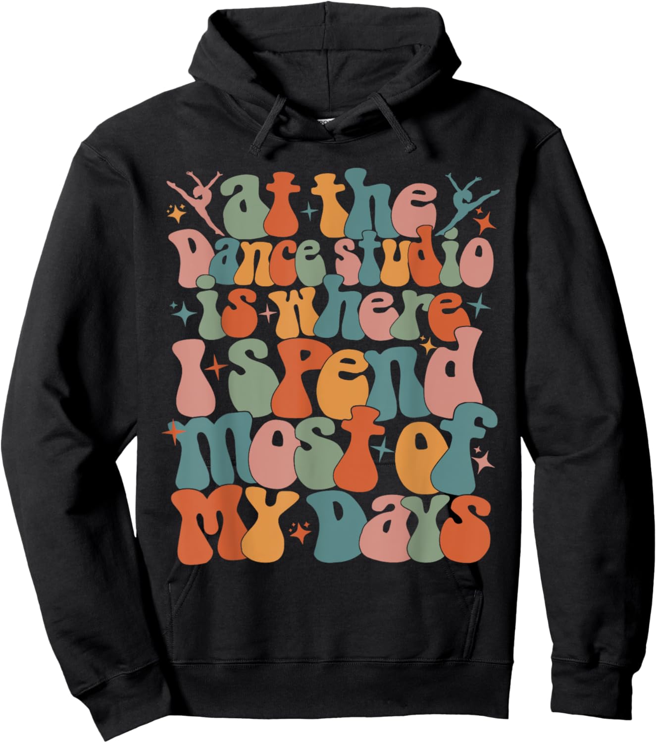 At the dance studio is where I spend most of my days trendy Hoodie - Hoodie | Black