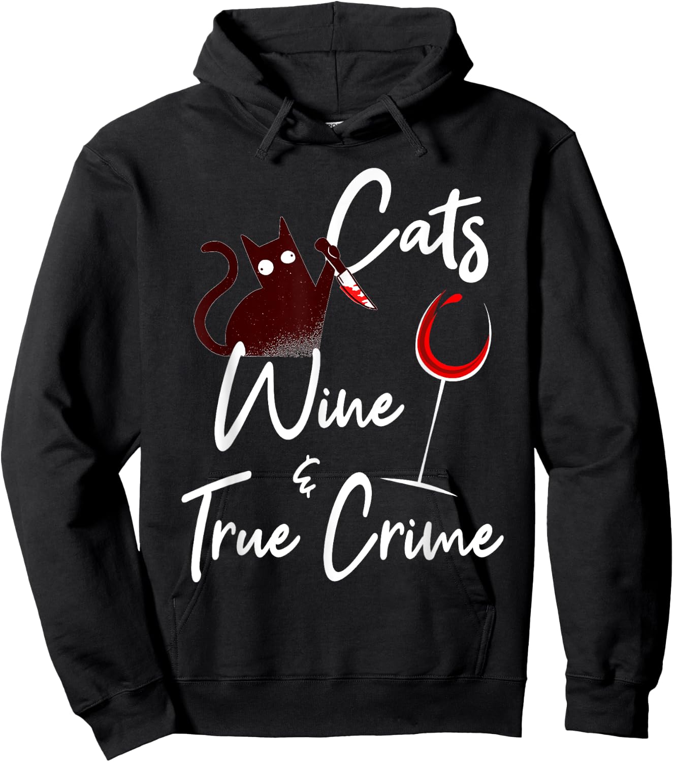 True Crime Shirt Cat Lover Wine True Crime Shows Junkie Gift Women Hoodie - Hoodie | Black