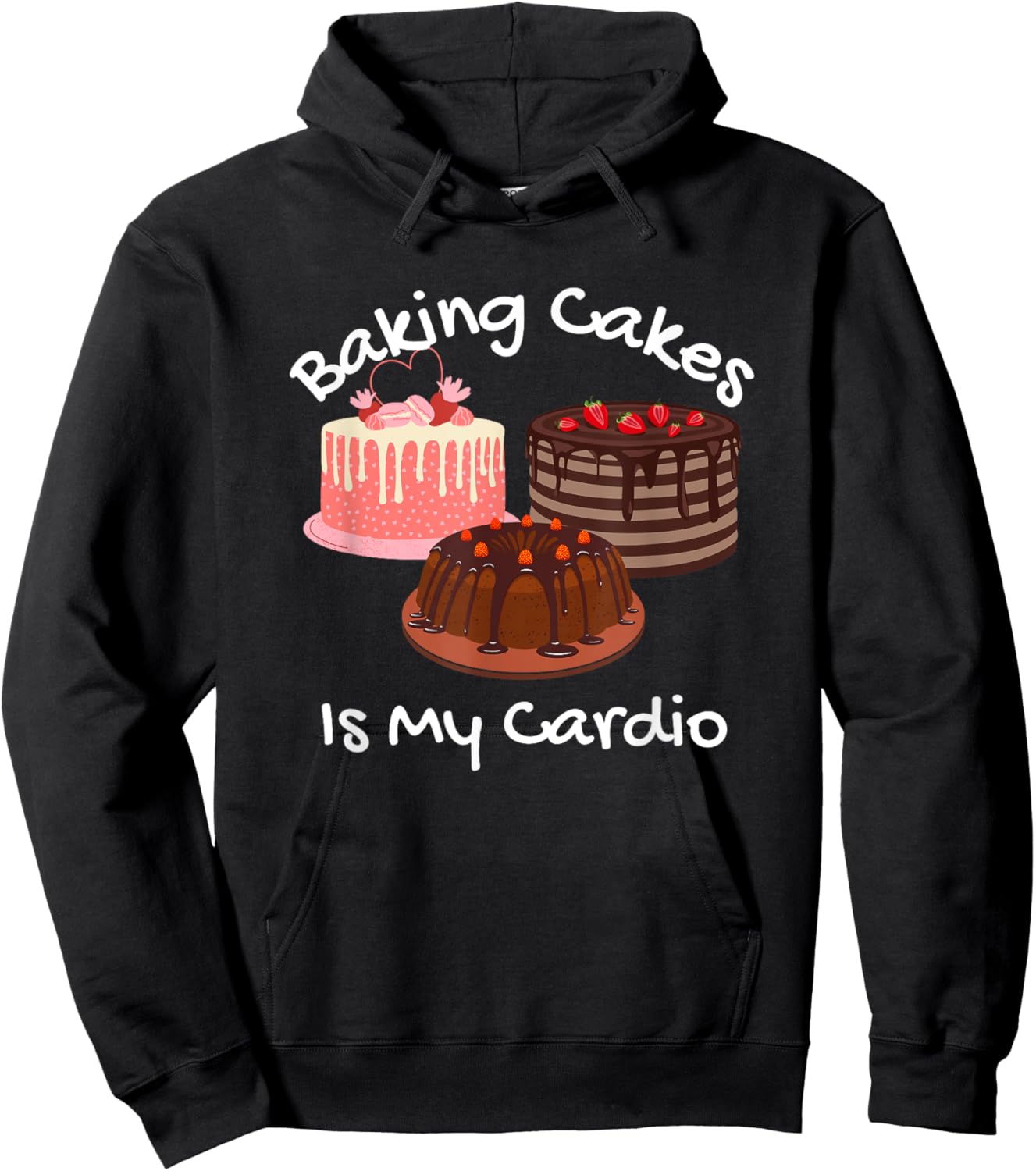 Baking Cakes is My Cardio Funny Cake Baking Hoodie - Hoodie | Black
