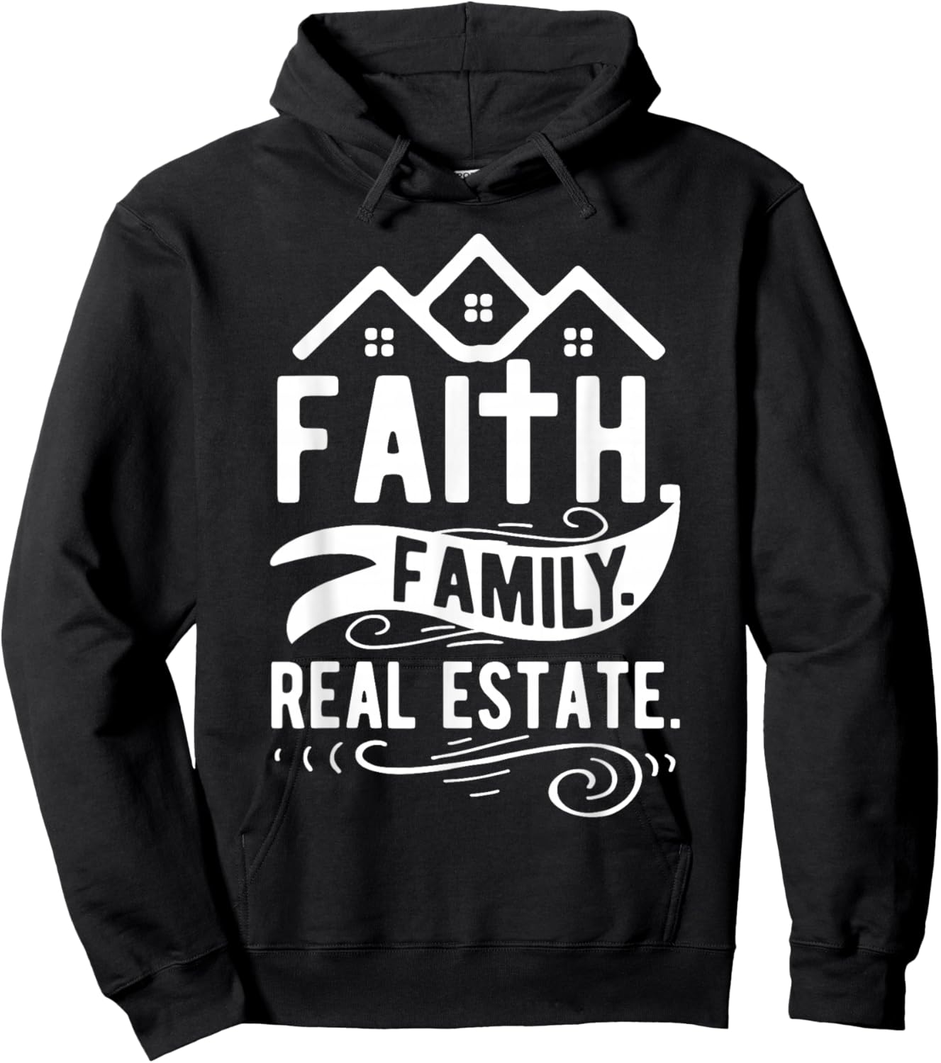 Faith. Family. Real Estate. Hoodie - Hoodie | Black