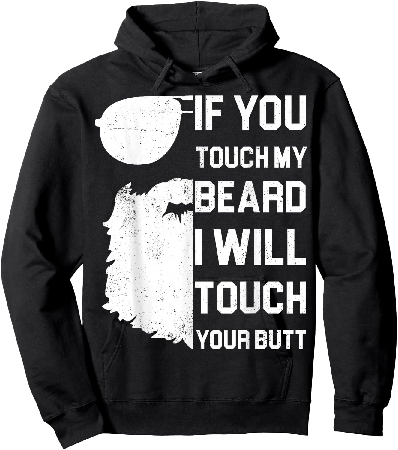 If You Touch My Beard I Will Touch Your Butt Shirt Gift Hoodie - Hoodie | Black