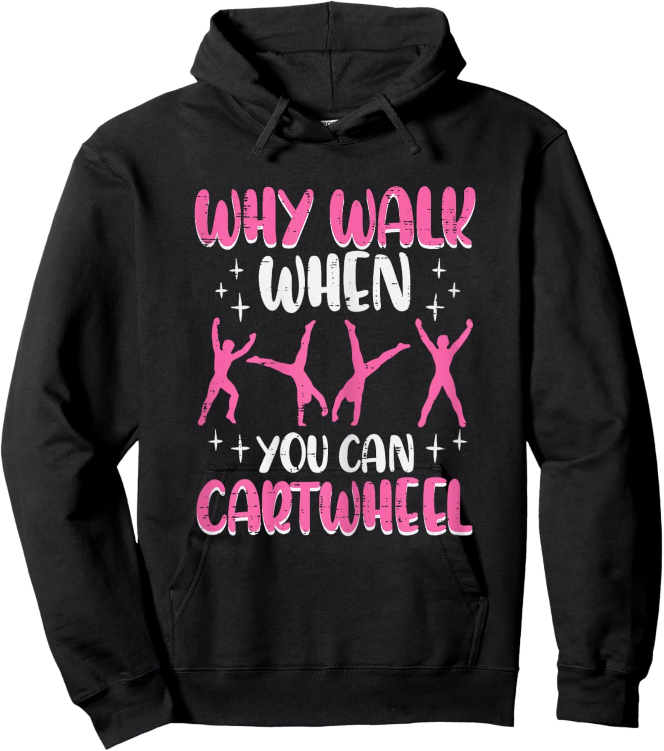 Why Walk When You Can Cartwheel Gymnast Women Girls Kids Hoodie - Hoodie | Black