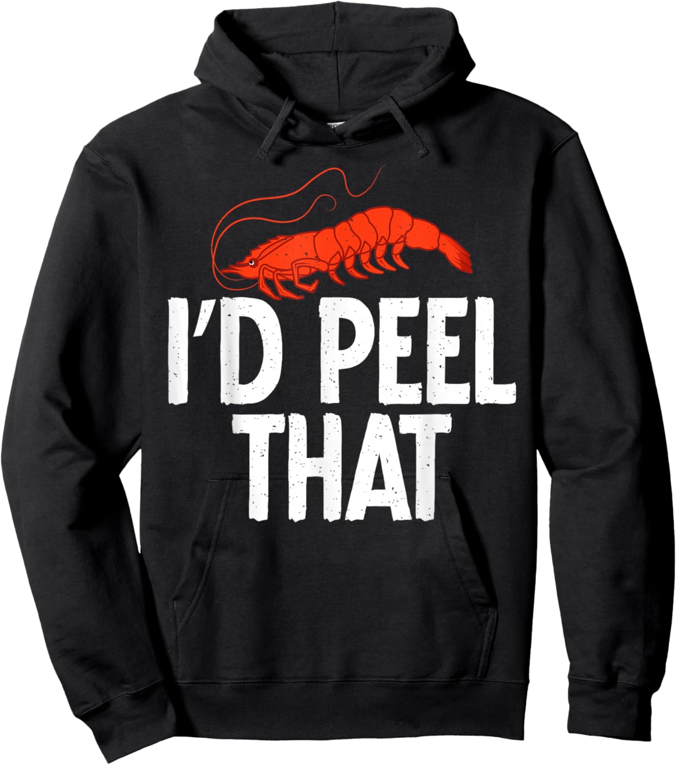 I Would Peel That Shrimp Lover Hoodie - Hoodie | Black