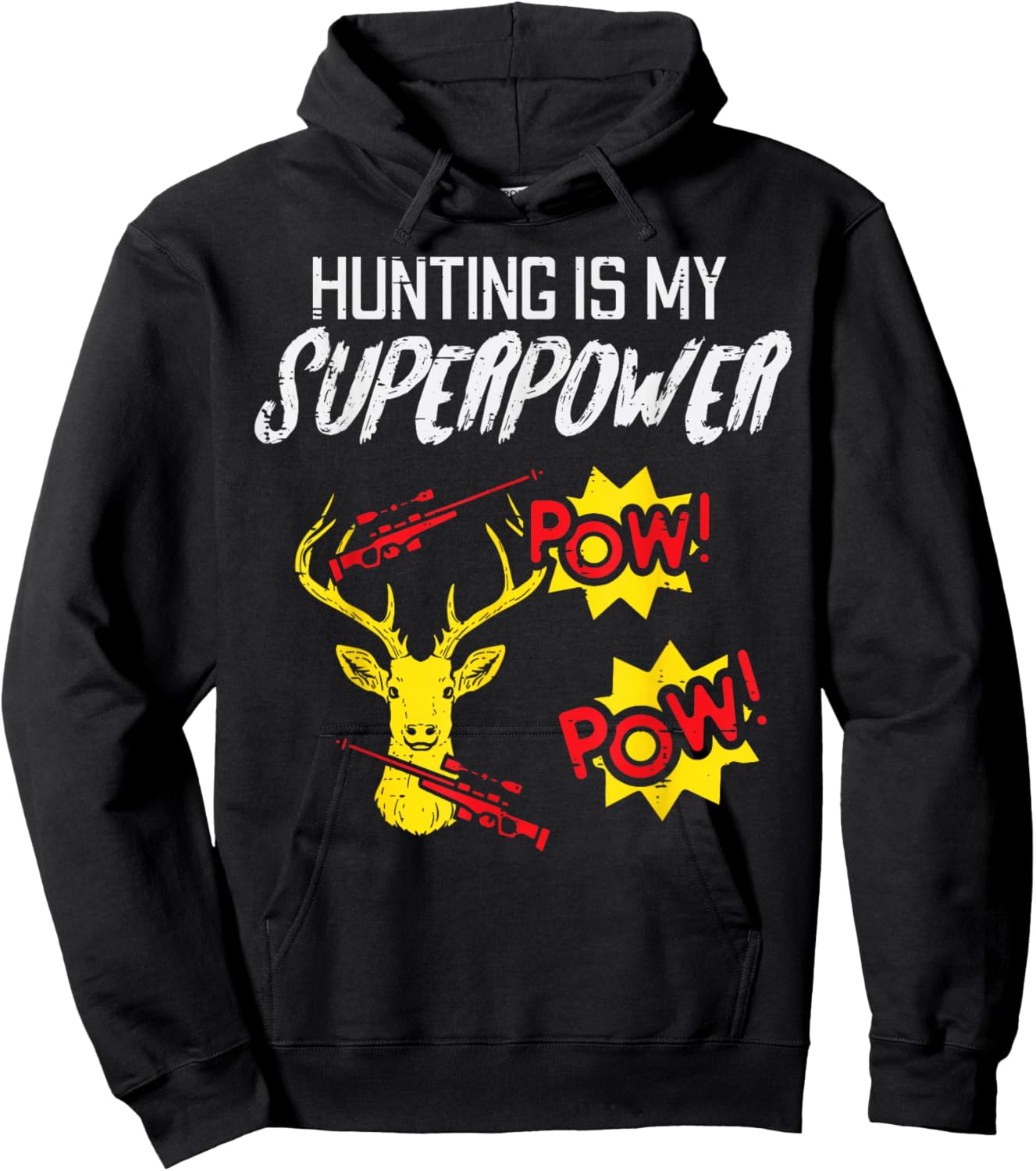 Hunting Is My Superpower Funny Deer Hunter Men Kids Women Hoodie - Hoodie | Black