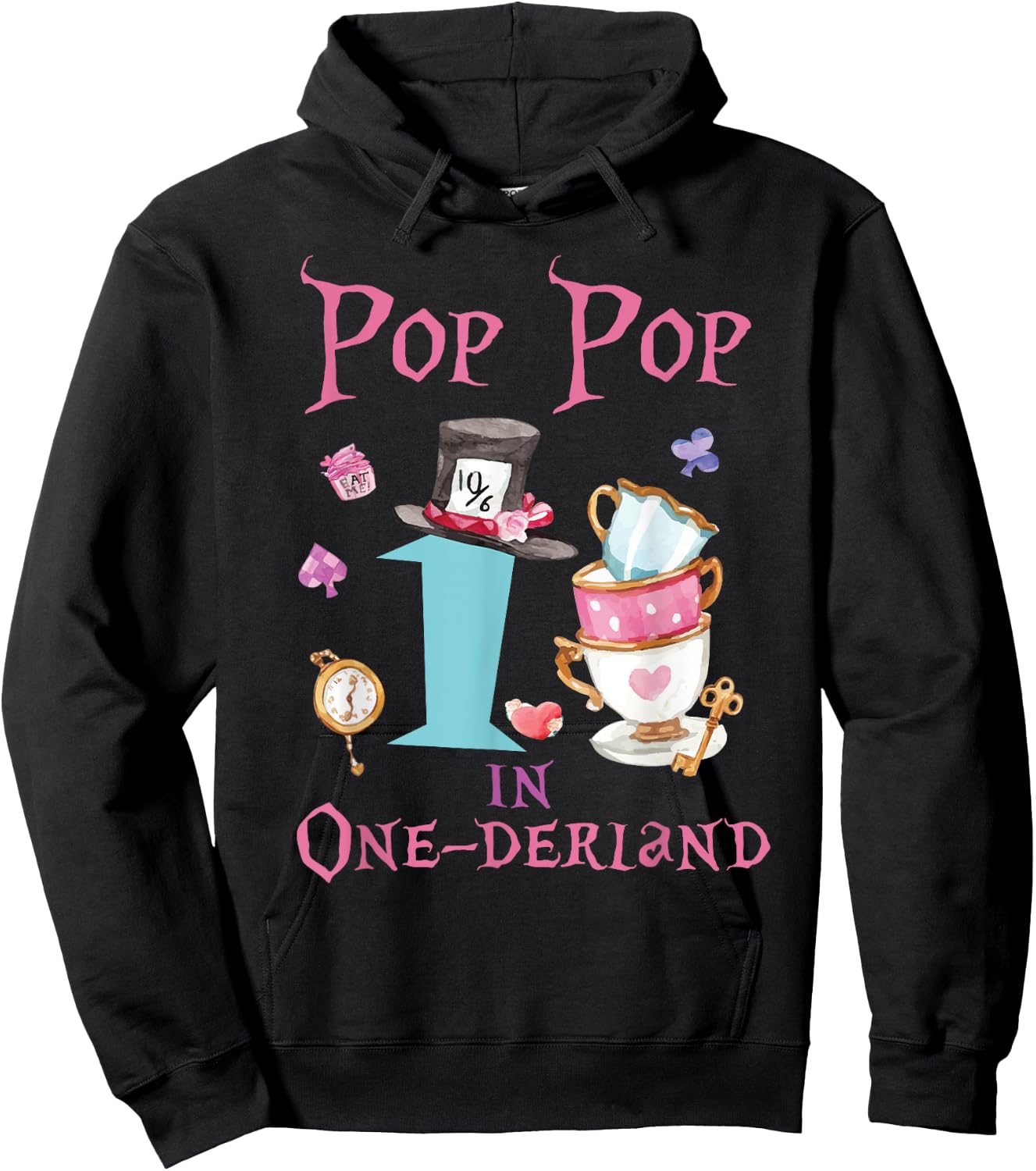 Pop Pop In Onderland 1st Birthday Girl Family Tea Party Hoodie - Hoodie | Black