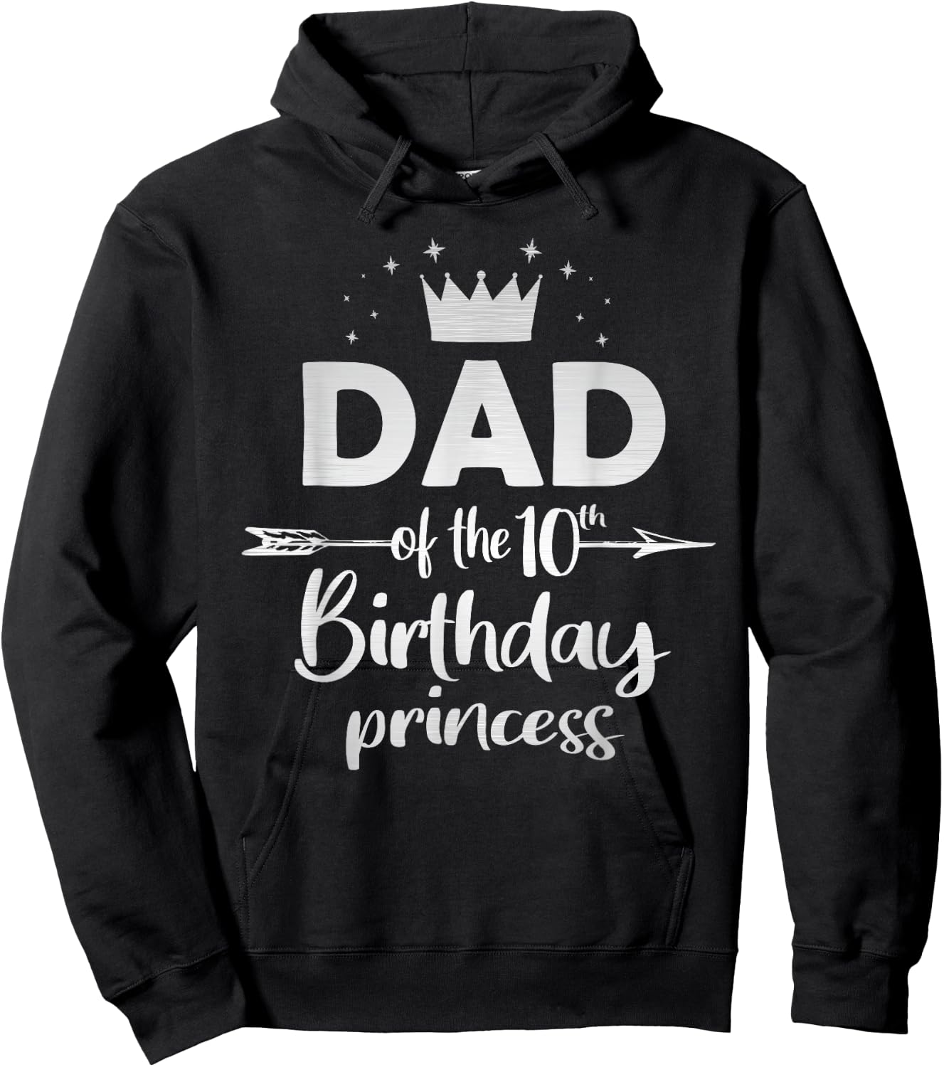 Dad Of The 10th Birthday Princess Girl 10 Years Old B-day Hoodie - Hoodie | Black