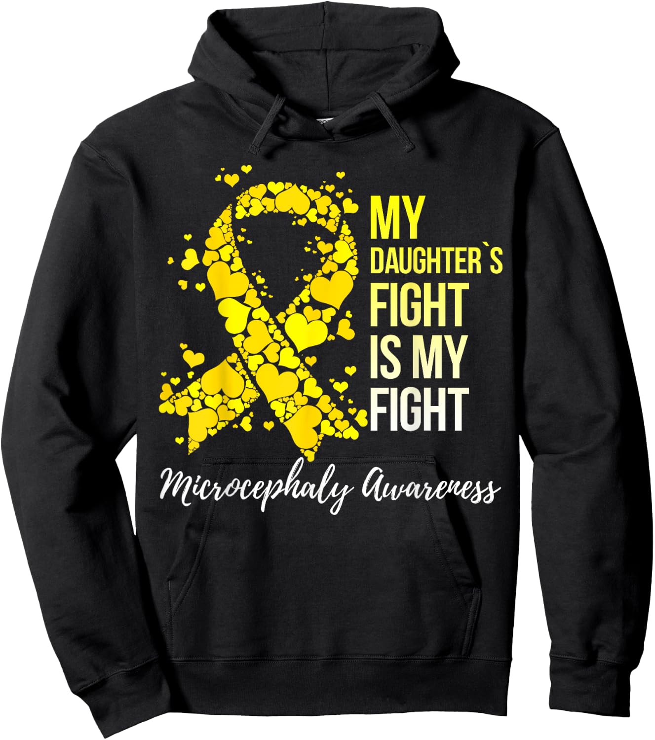My Daughter’s Fight Is My Fight Microcephaly Awareness Hoodie - Hoodie | Black