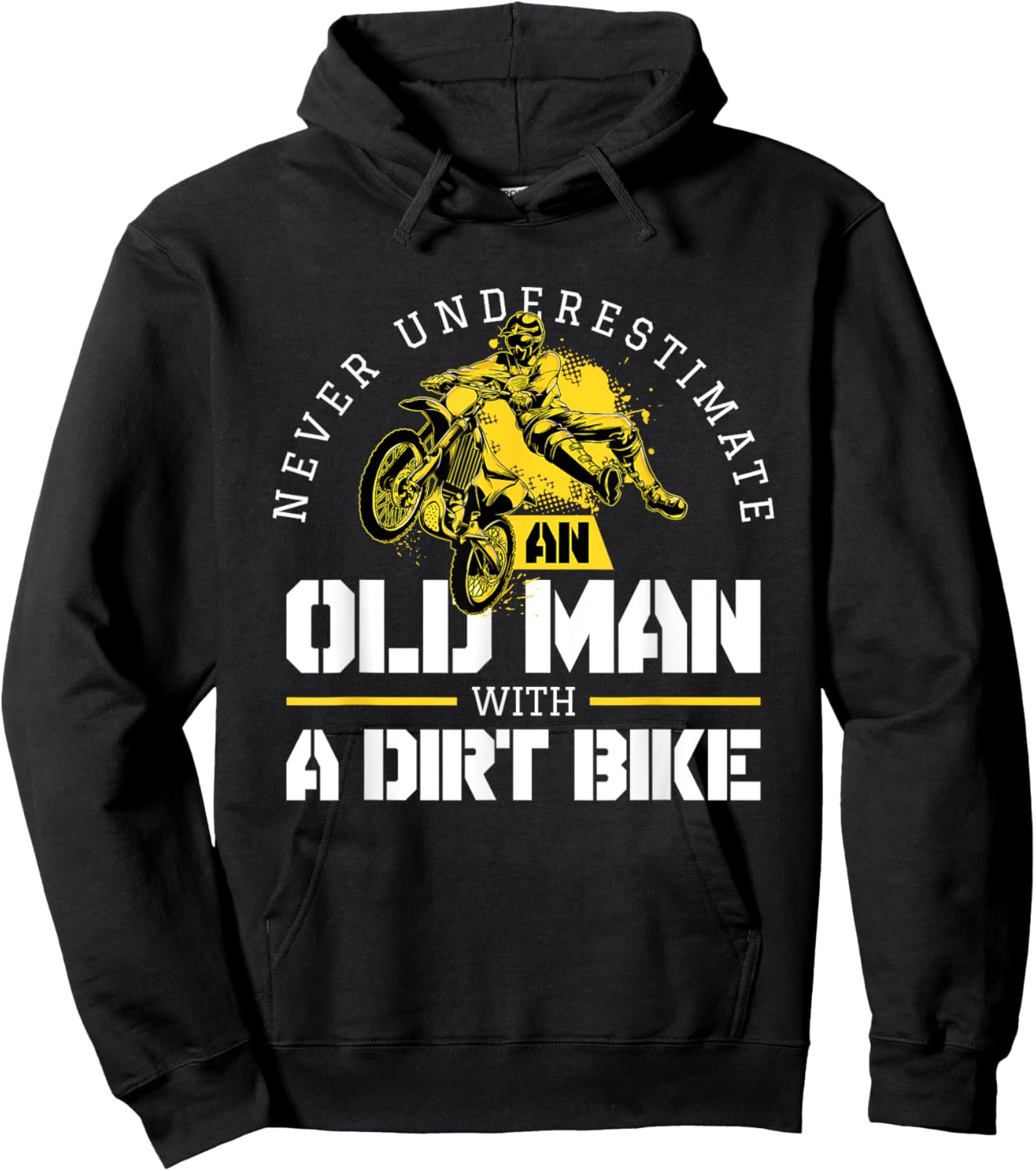 Never Underestimate An Old Man With A Dirt Bike - Biker Hoodie - Hoodie | Black