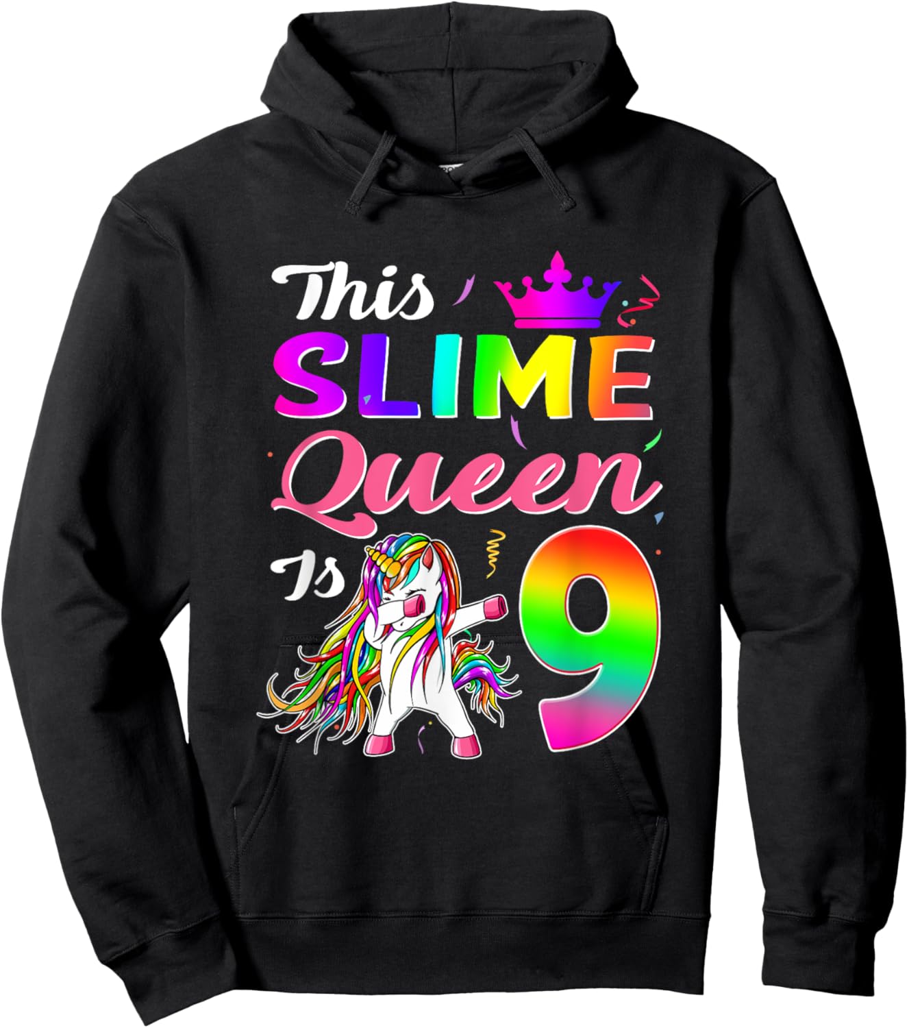 This Slime Queen Is 9 Slime Queen Girls 9th Birthday Unicorn Hoodie - Hoodie | Black